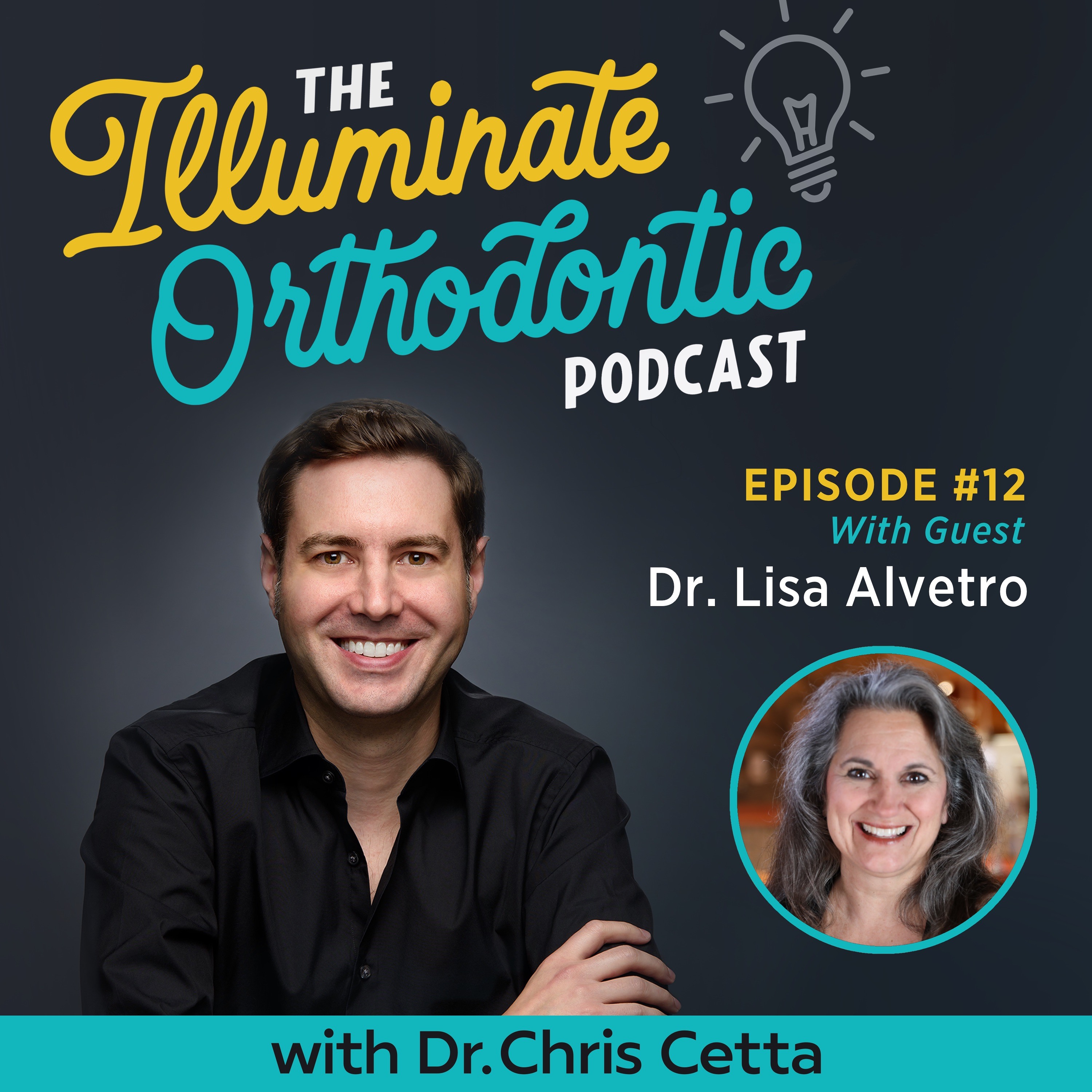 The Illuminate Orthodontic Podcast: Shining a Light on Orthodontist Innovators
