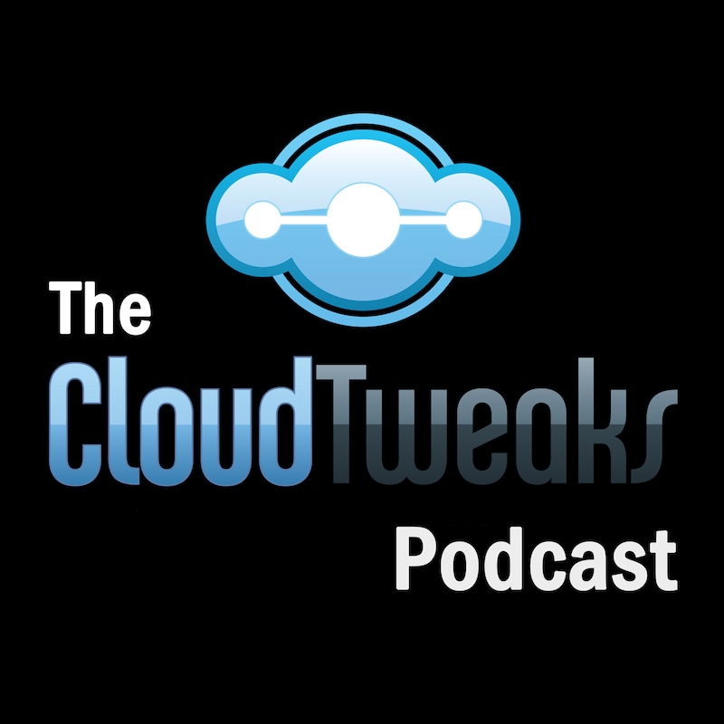 Artwork for podcast The CloudTweaks Podcast