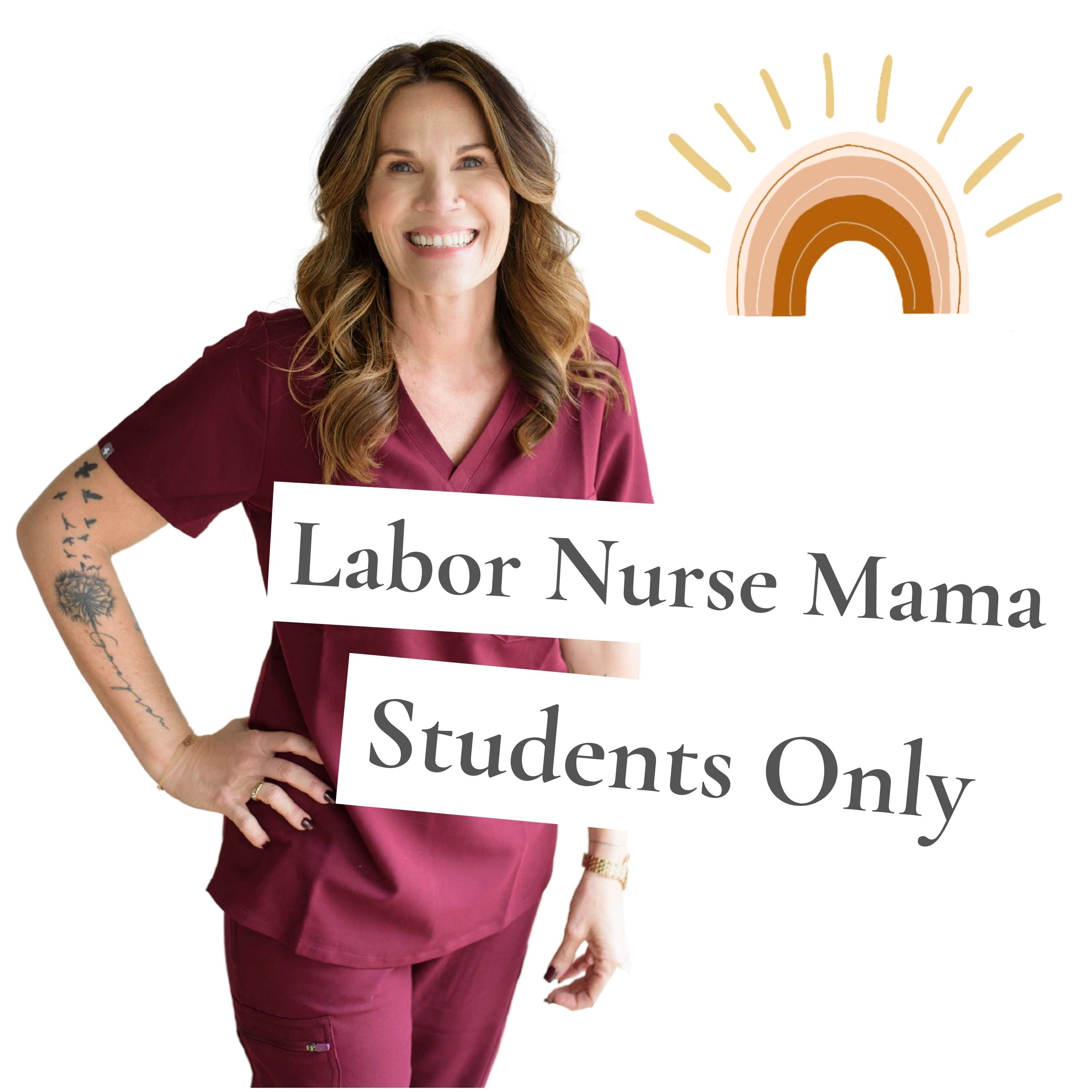 Artwork for podcast Labor Nurse Mama Students