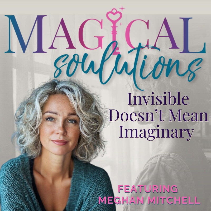 Artwork for podcast Magical Soulutions: Mindful Living & Everyday Spirituality