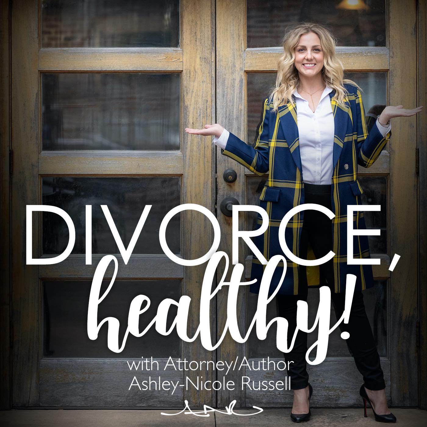Artwork for podcast Divorce, Healthy!