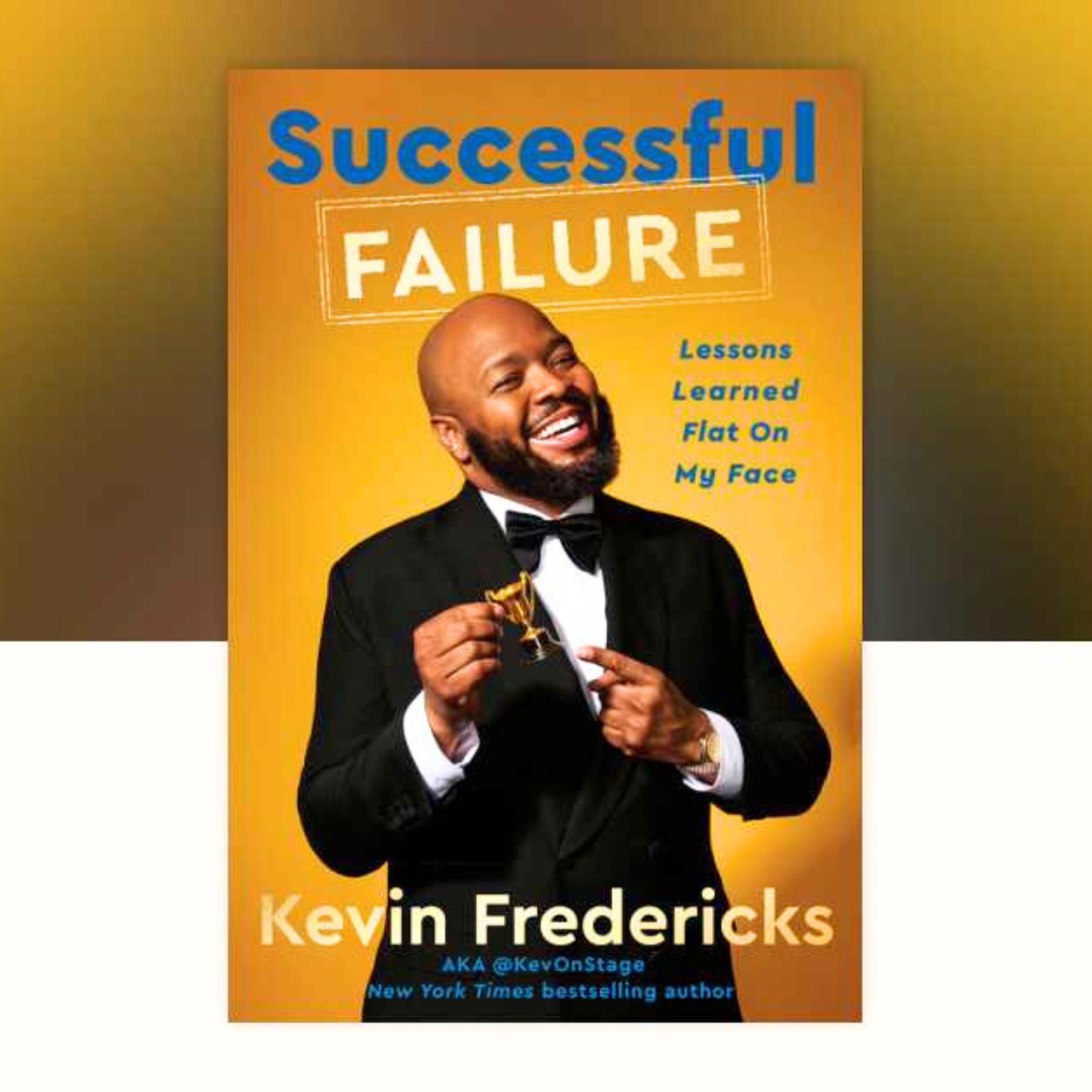 I read a chapter of Successful Failure by Kevin Fredericks (KevOnStage)