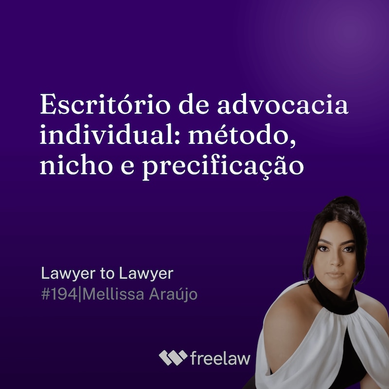 Artwork for podcast Lawyer to Lawyer, o podcast da Freelaw