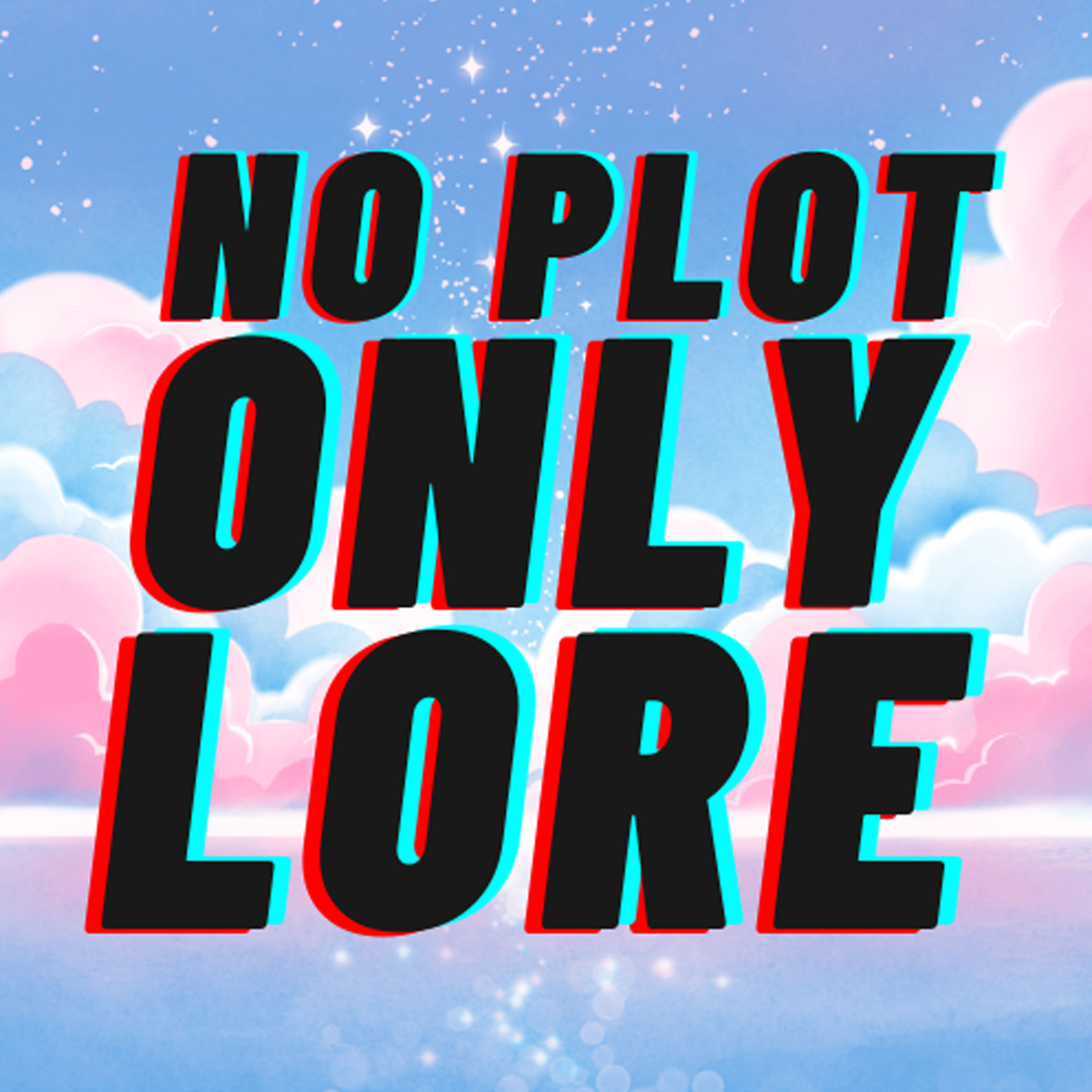 Artwork for No Plot, Only Lore