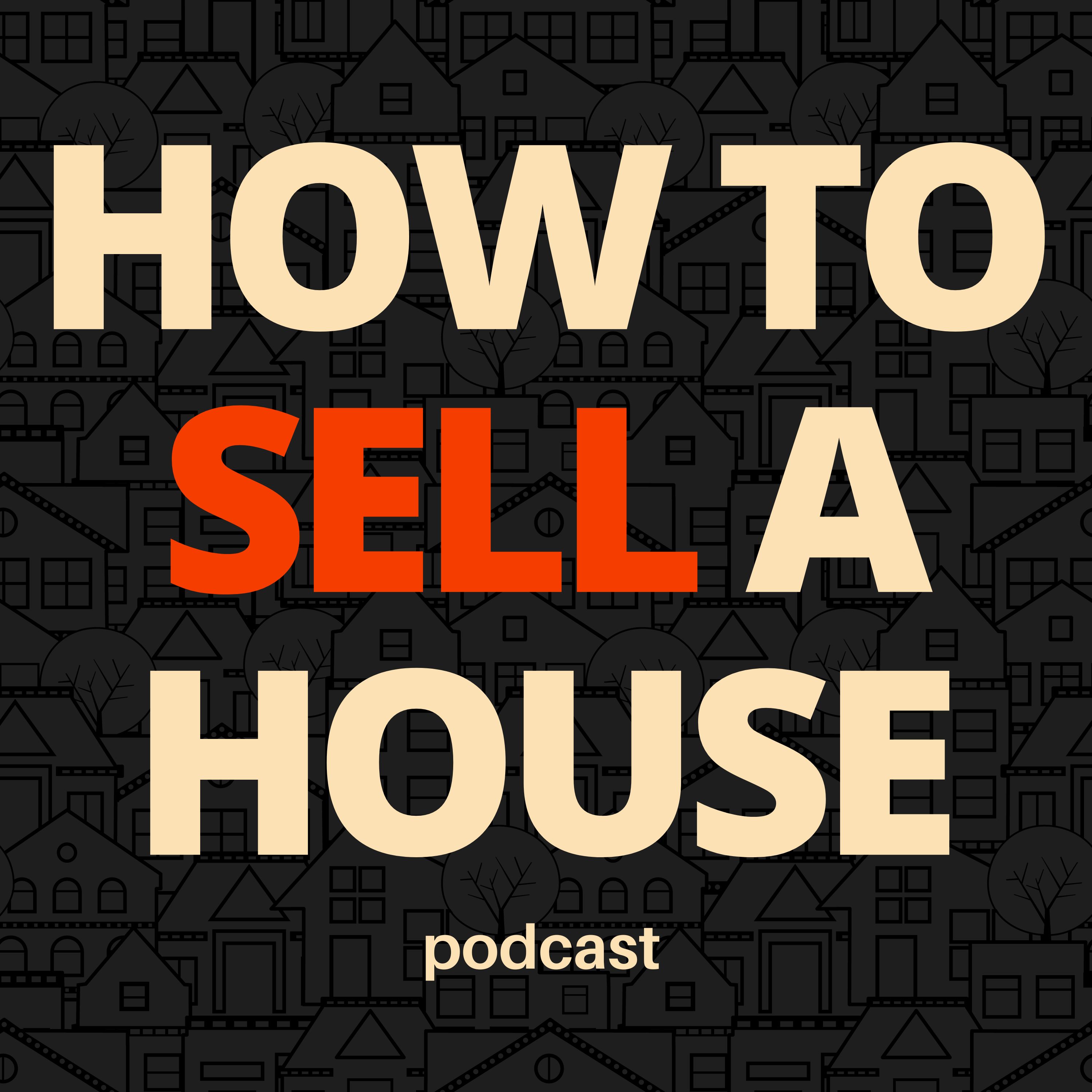 How to Sell A House Podcast screenshot