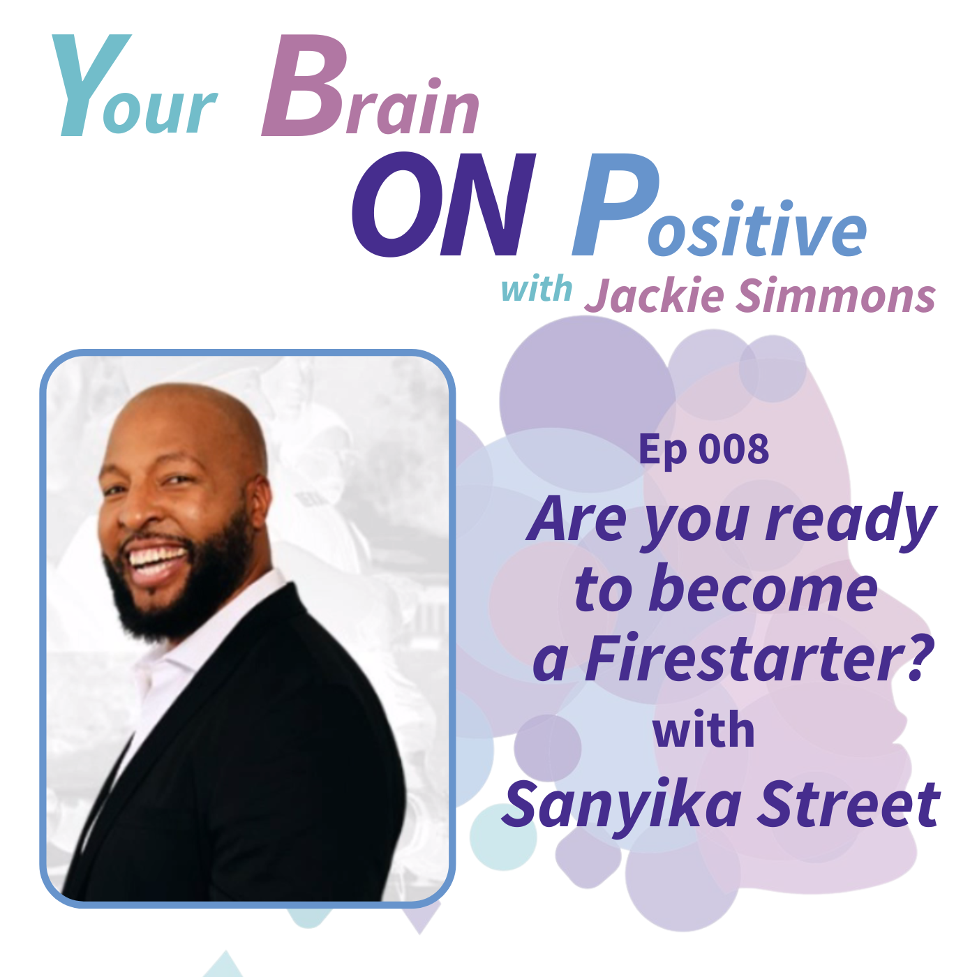 Are you ready to become a Firestarter? - Sanyika Street
