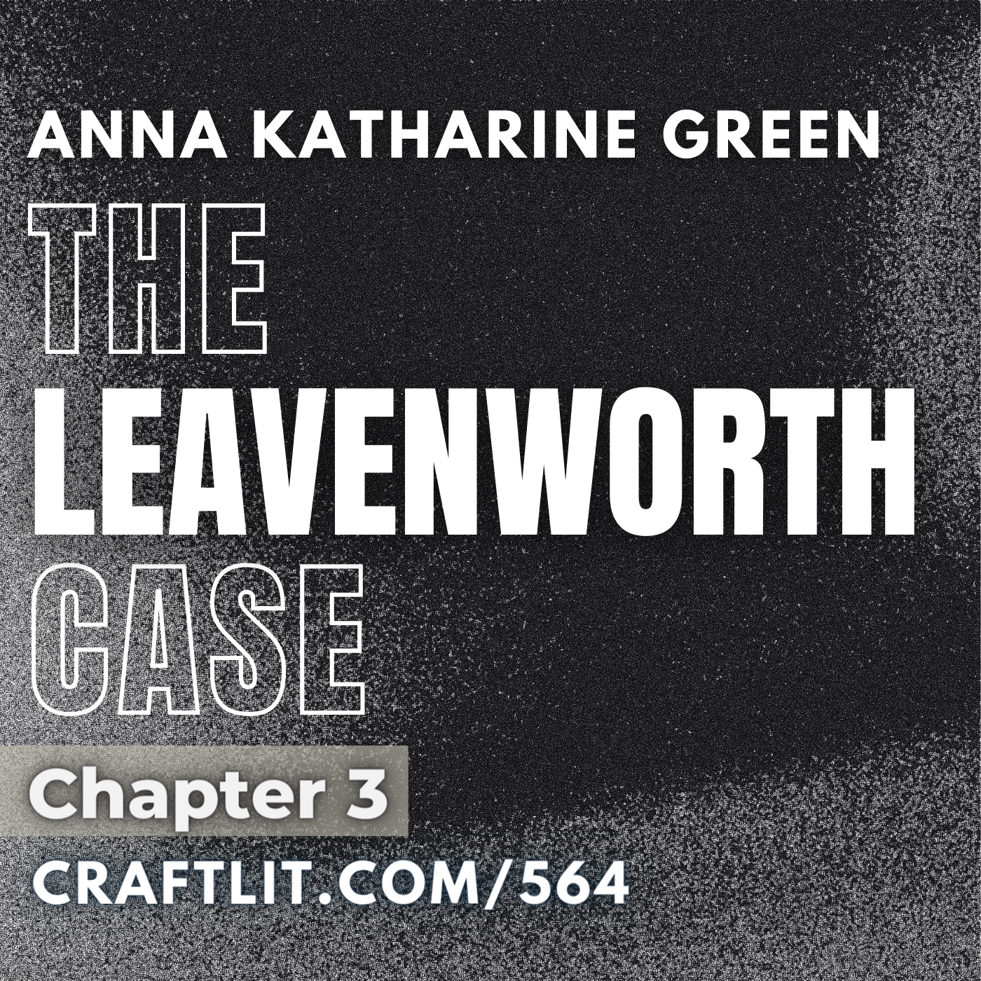 564: Ch 3 — The Leavenworth Case episode artwork