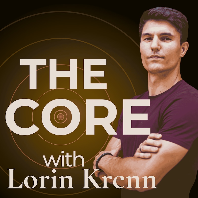Artwork for podcast The Core with Lorin Krenn
