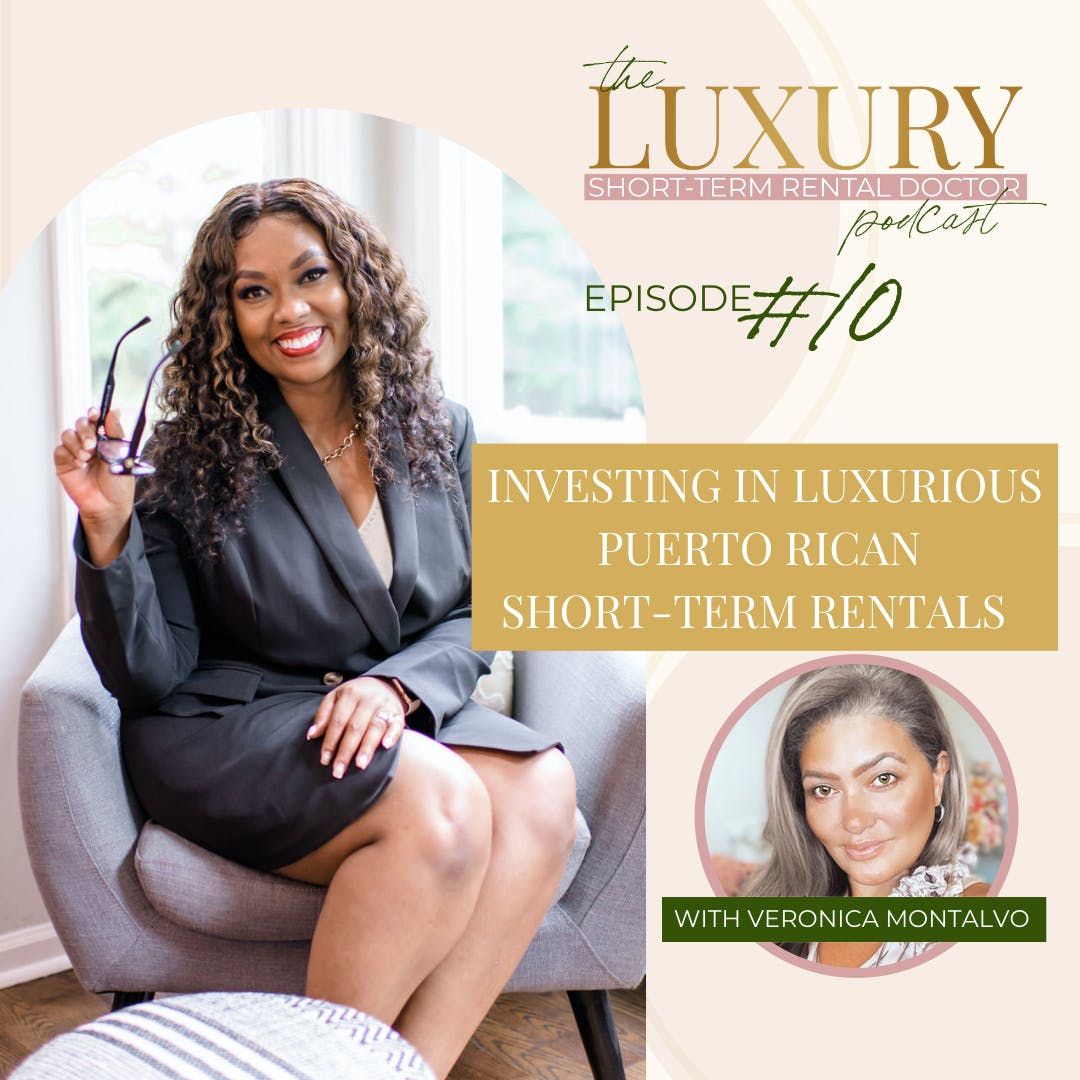 Investing in Luxurious Puerto Rican Short-Term Rentals ft. Veronica Montalvo - EP10 episode artwork