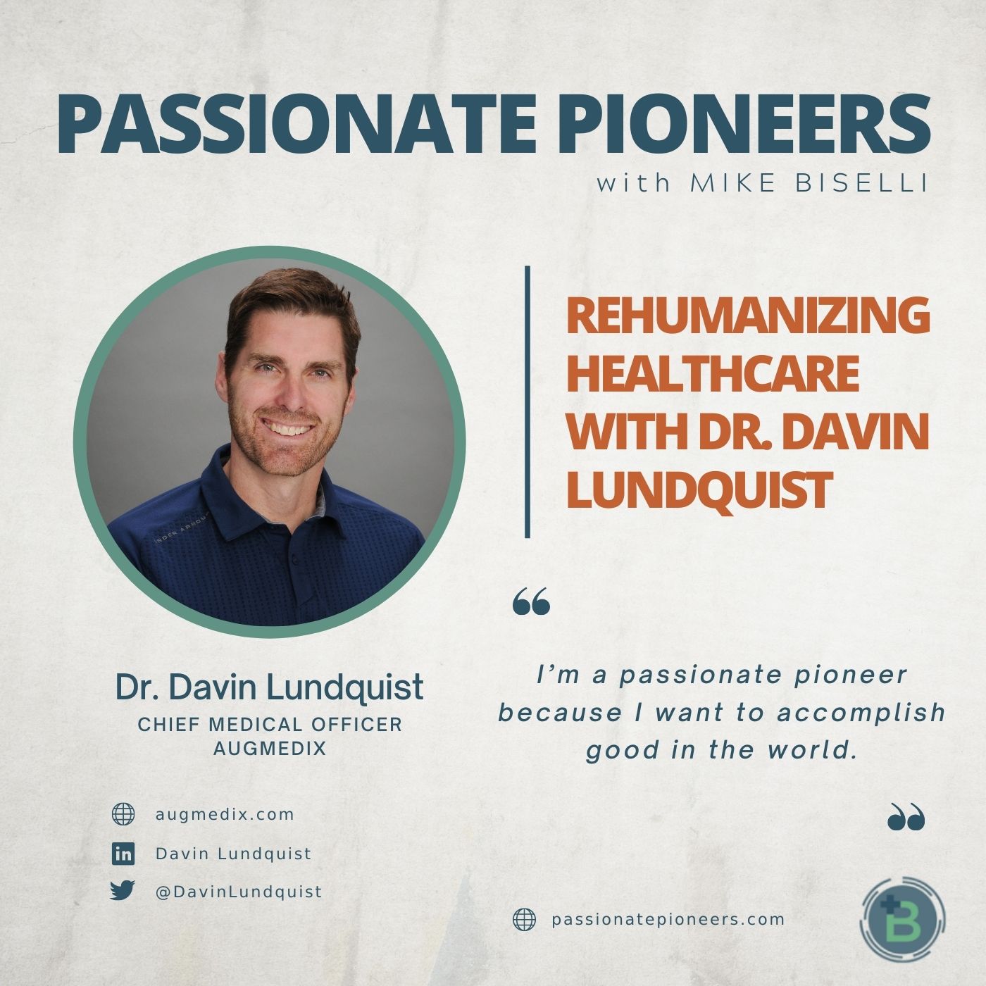 Rehumanizing Healthcare with Dr. Davin Lundquist