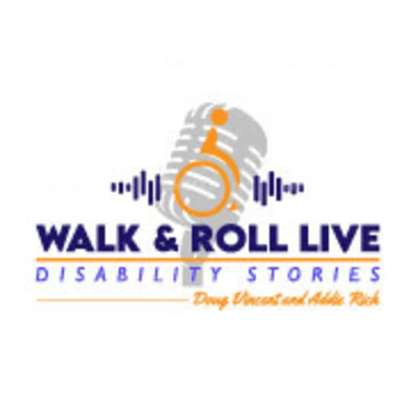Artwork for podcast Walk and Roll Live-Disability Stories