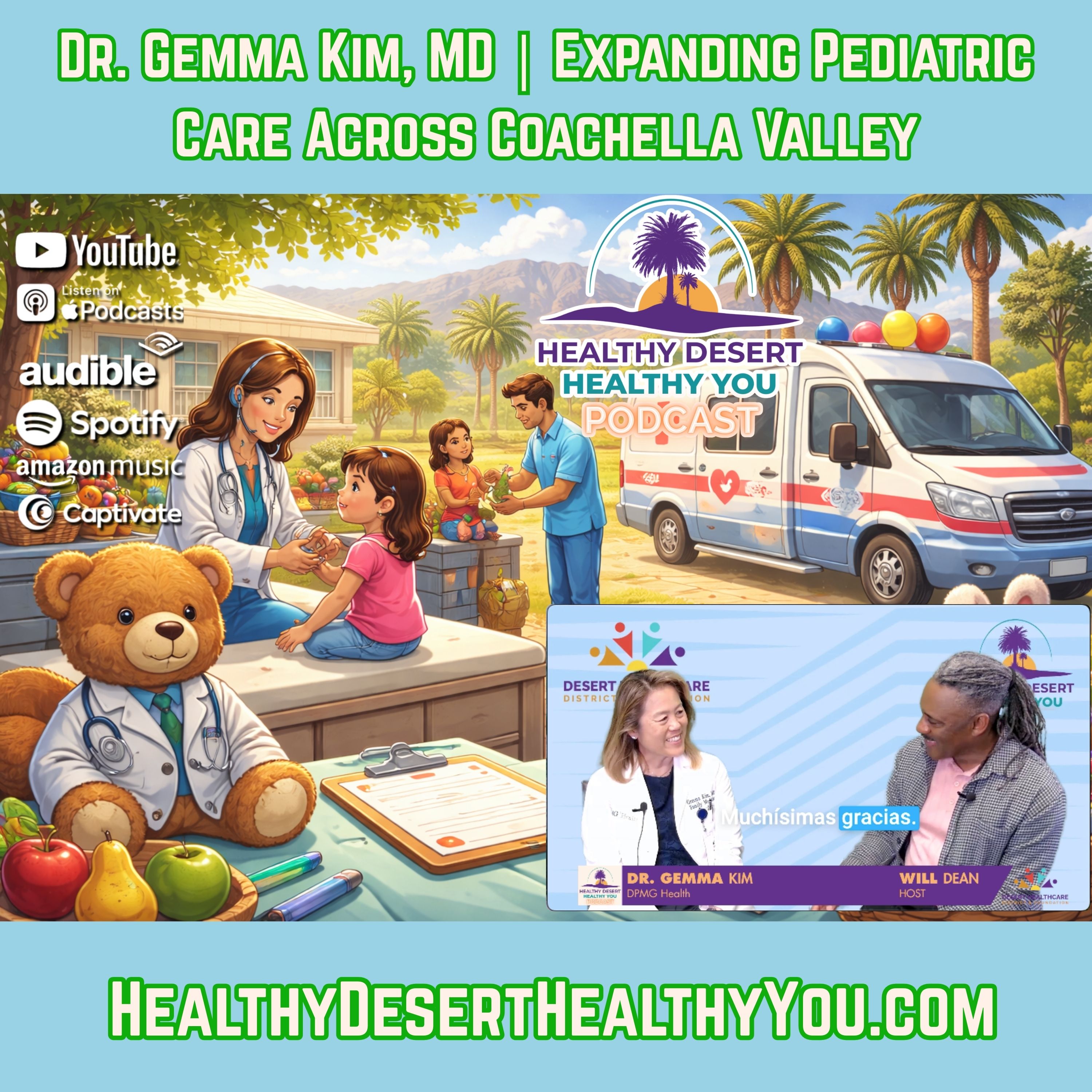 Dr. Gemma Kim, MD | Expanding Pediatric Care Across Coachella Valley episode artwork