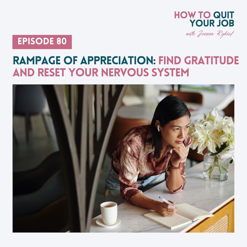 Artwork for podcast How to Quit Your Job: A Mom's Guide to Creating a Life and Business You Love