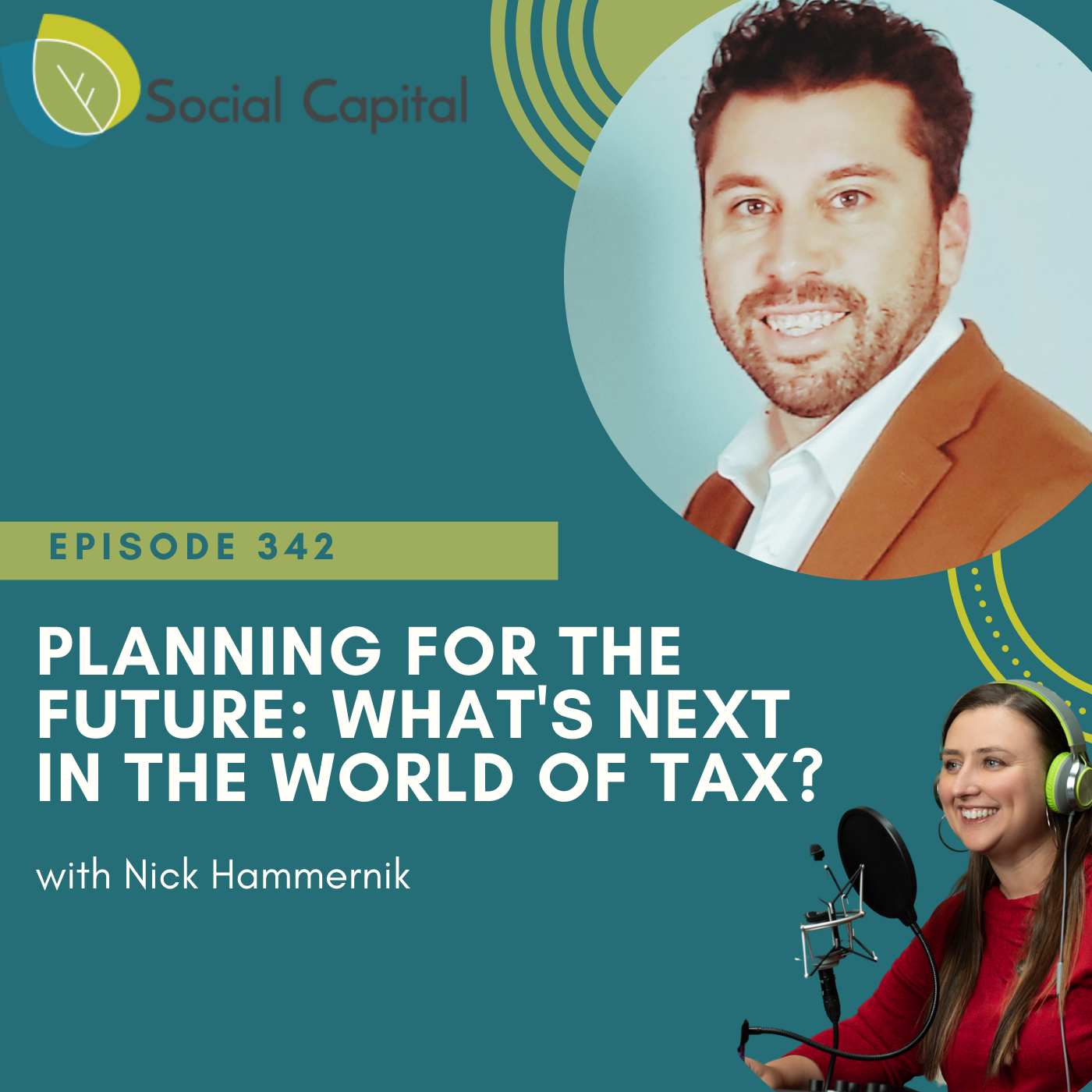 342: Planning For the Future: What’s Next In The world of Tax? – with Nick Hammernik