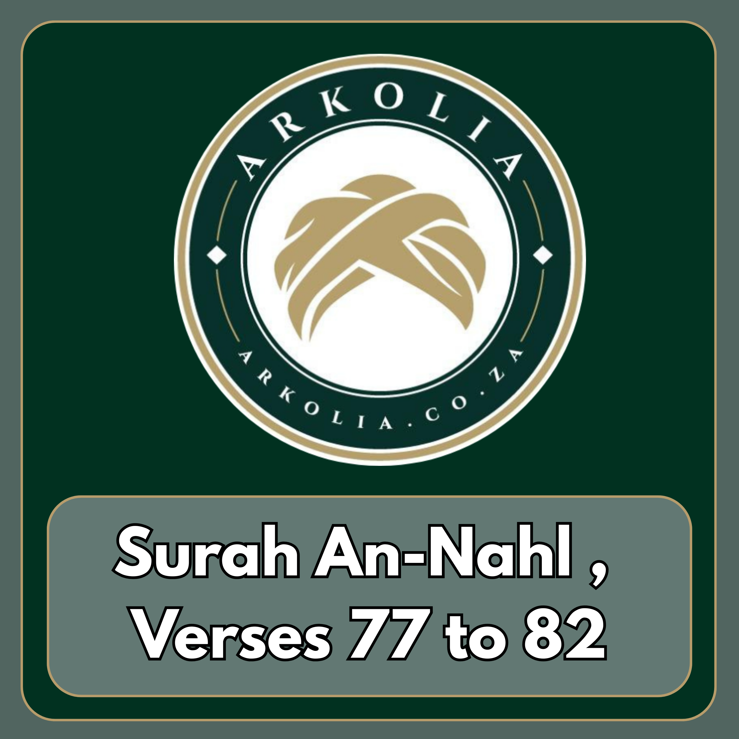 Surah An-Nahl , Verses 77 to 82 episode artwork