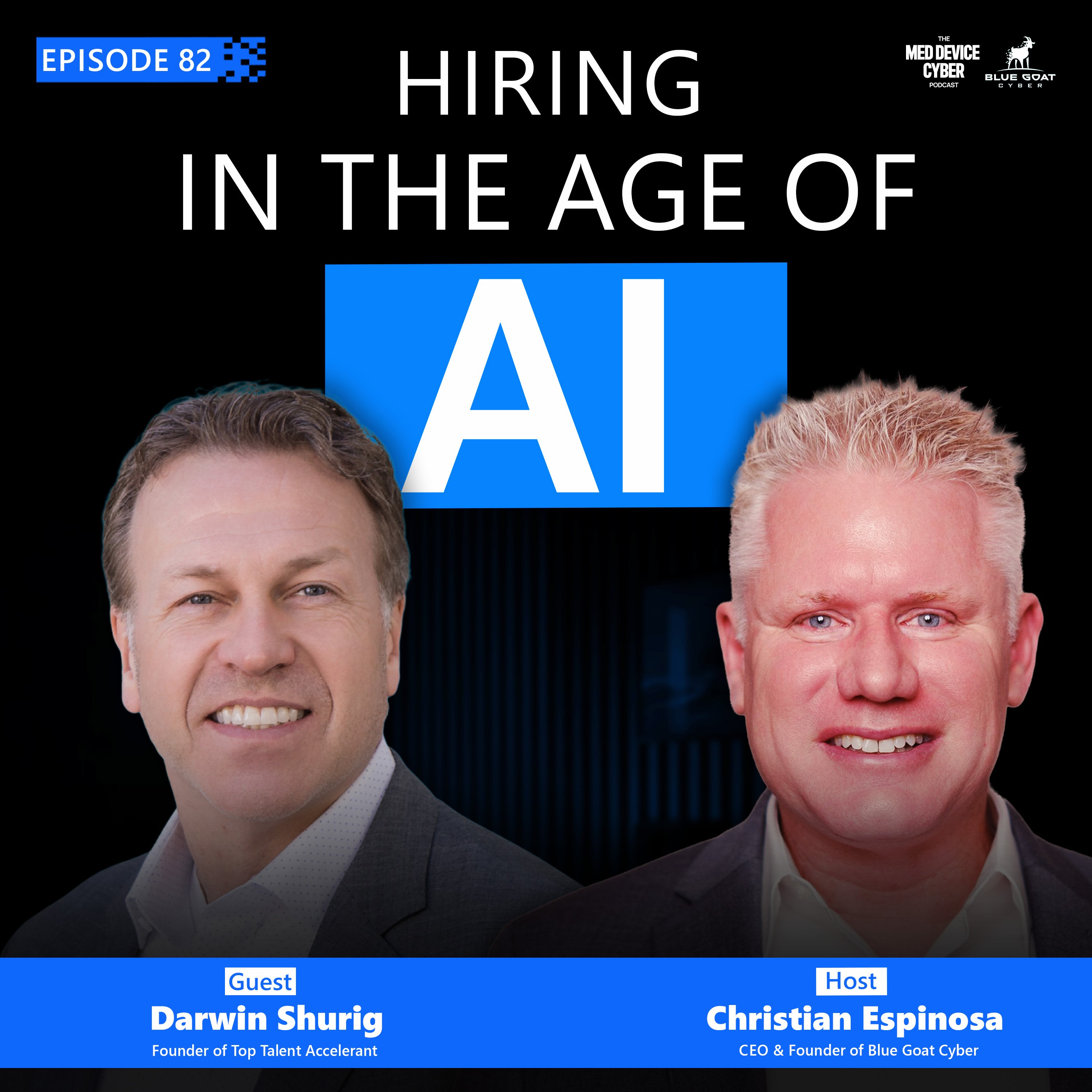 Why the Best MedTech Candidates Aren’t Applying to Your Jobs with Darwin Shurig | Ep 82 episode artwork