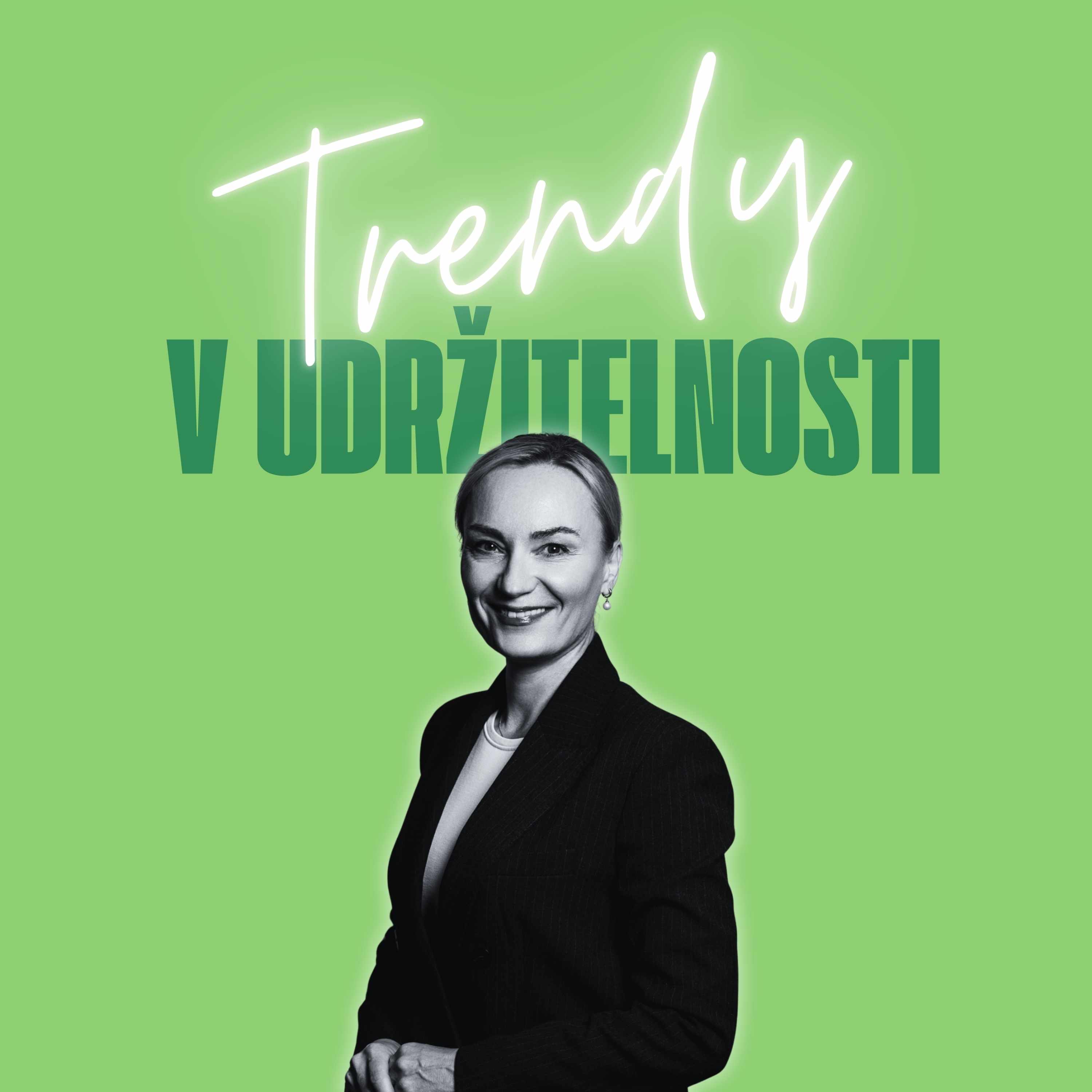 Trendy v udržitelnosti #54 – Katarína Strýčková, Sustainability & CSR Expert Uniqa episode artwork