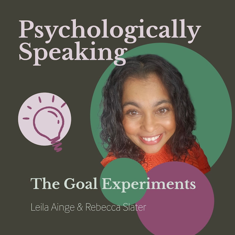 Artwork for podcast Psychologically Speaking with Leila Ainge