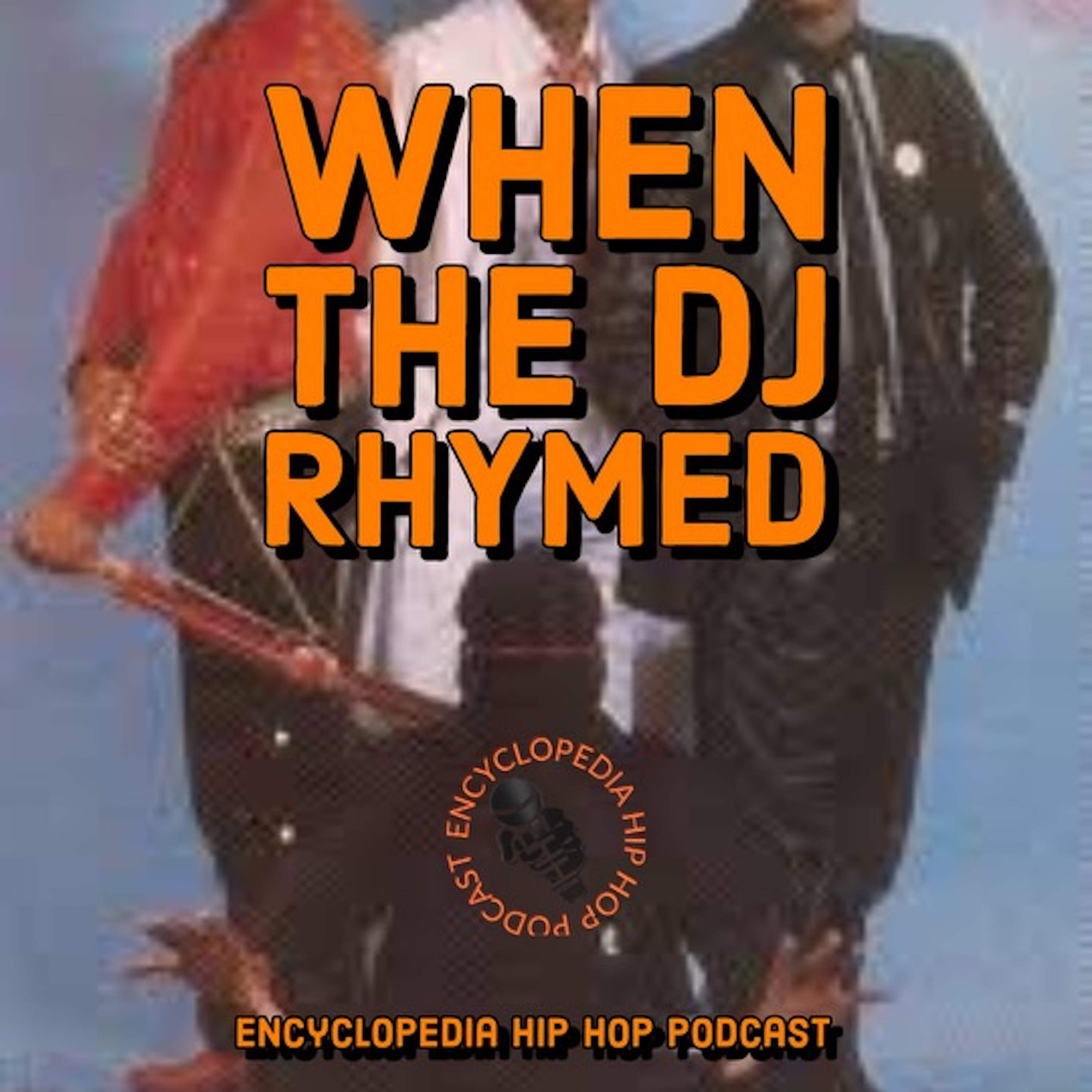 When the DJ Rhymed episode artwork
