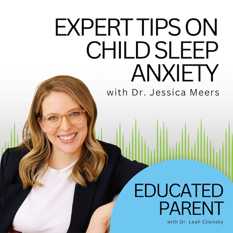Artwork for podcast Educated Parent: Evidence-Based Parenting Tips to Solve Everyday Parenting Problems