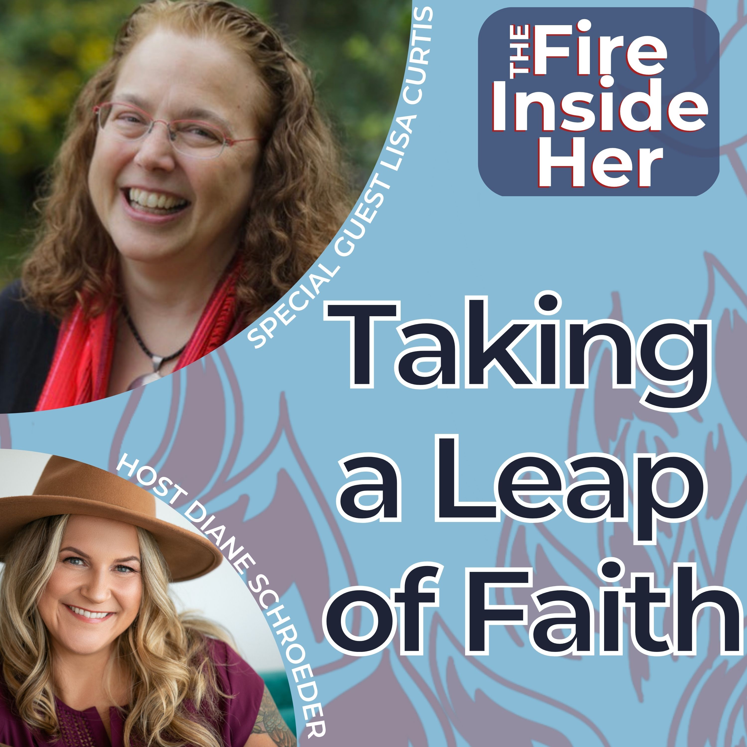 Artwork for podcast The Fire Inside Her with Diane Schroeder
