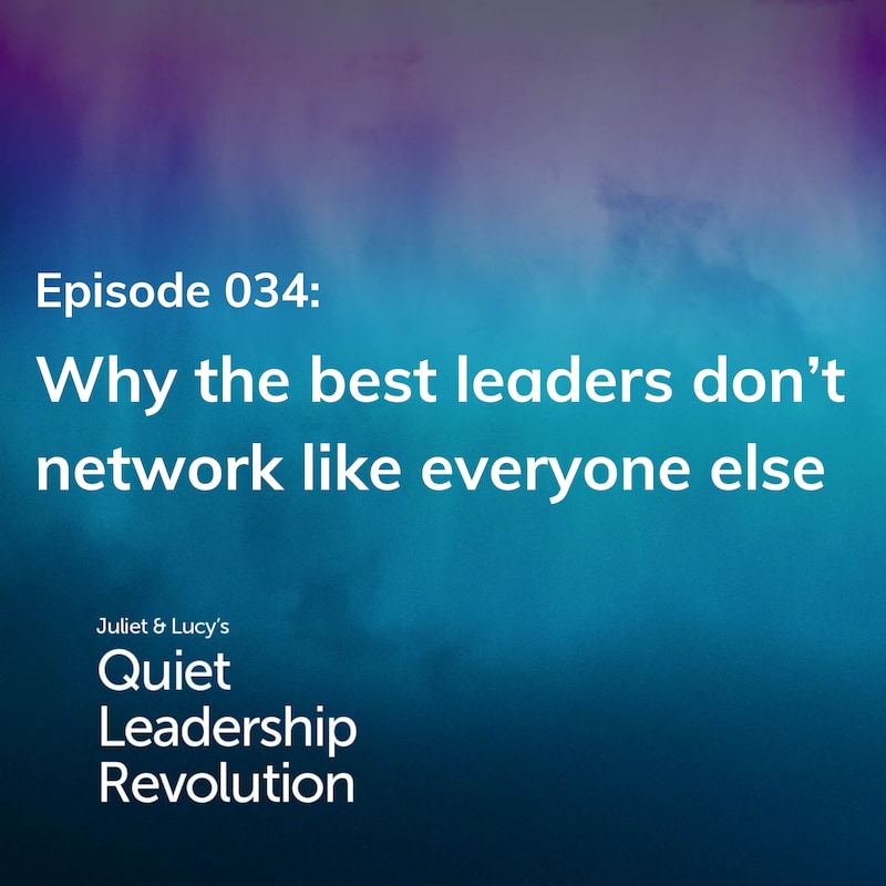 Artwork for podcast Juliet and Lucy's Quiet Leadership Revolution