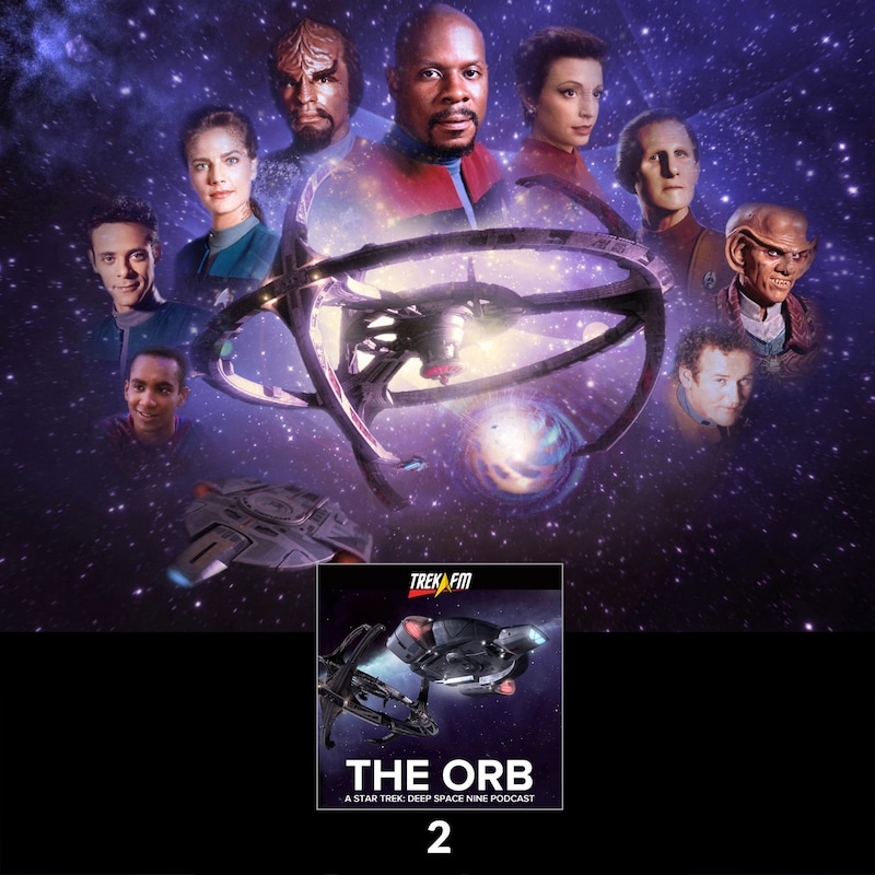 Artwork for podcast The Orb: A Star Trek Deep Space Nine Podcast