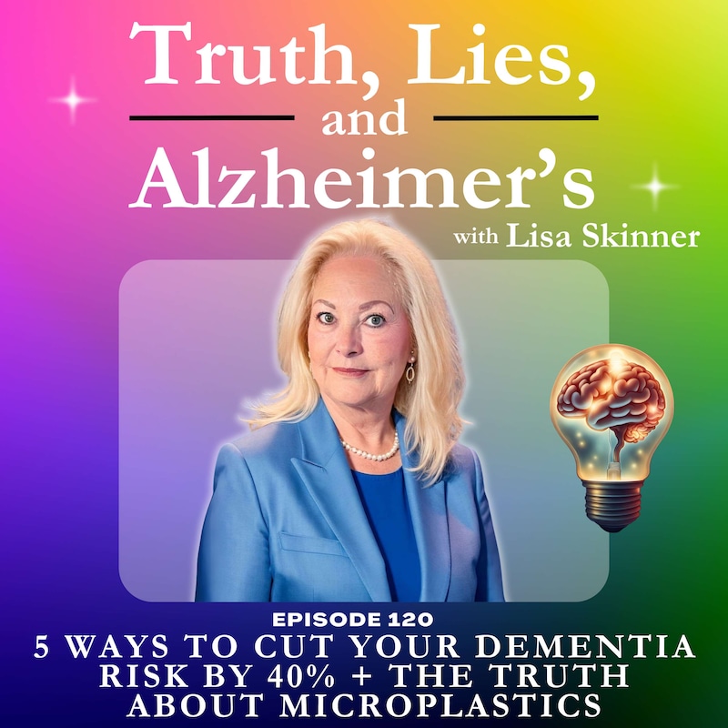 Artwork for podcast Truth, Lies & Alzheimer's