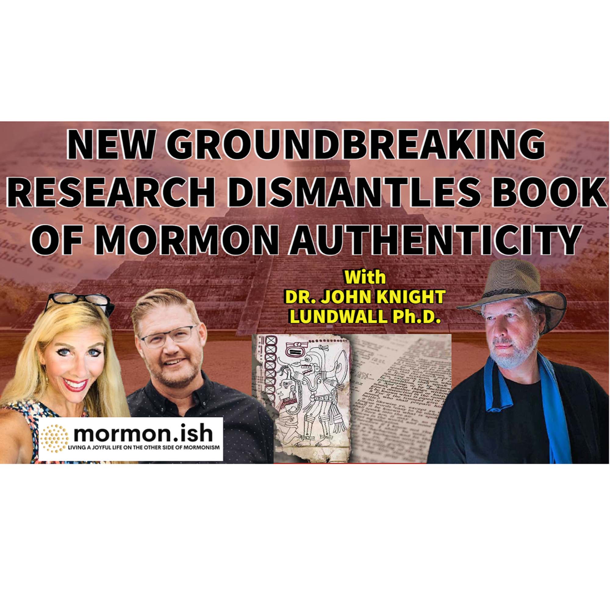 cover of episode New Groundbreaking Research Dismantles Book of Mormon Authenticity with Dr. John Lundwall