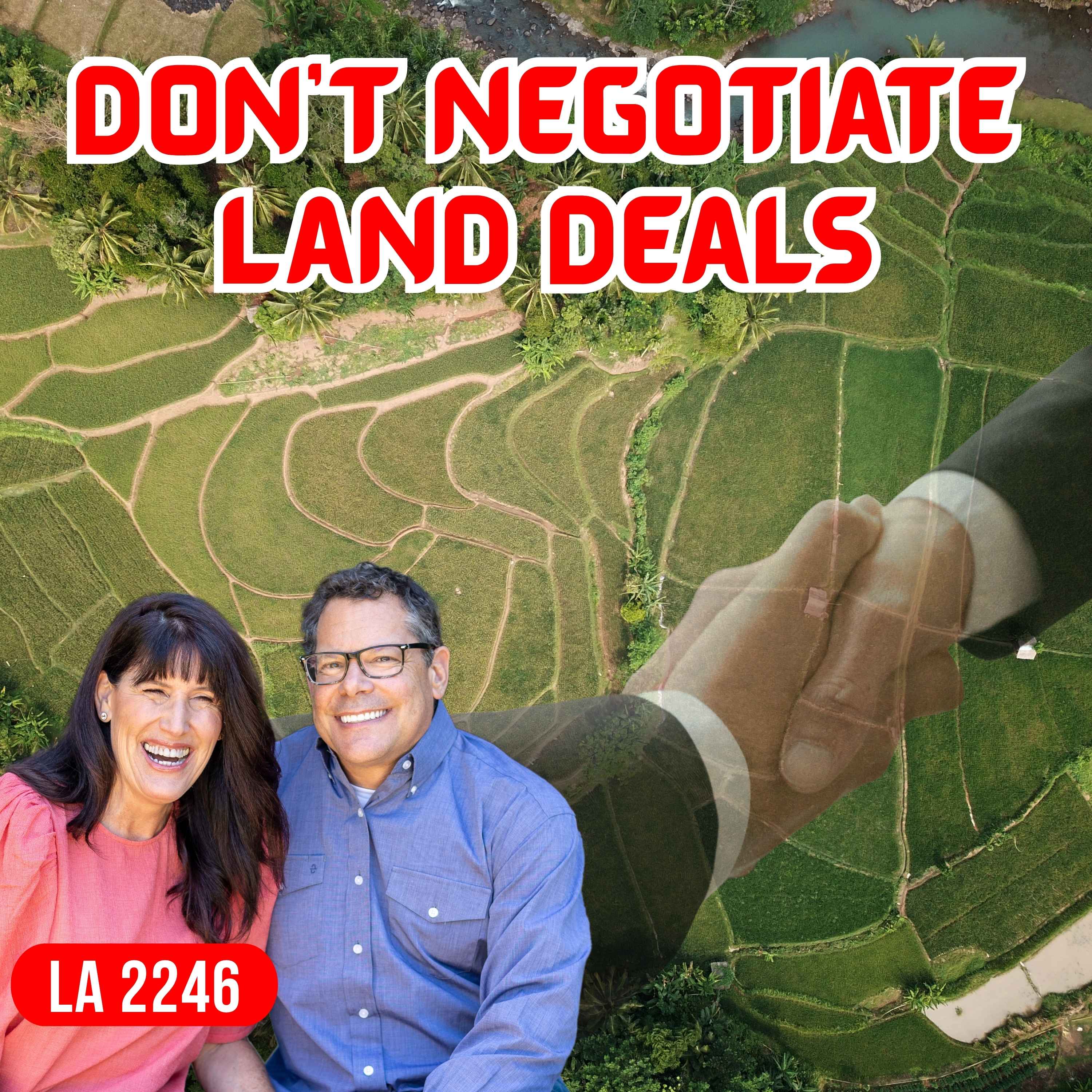 Why We Don’t Negotiate Land And House Deals Episode cover