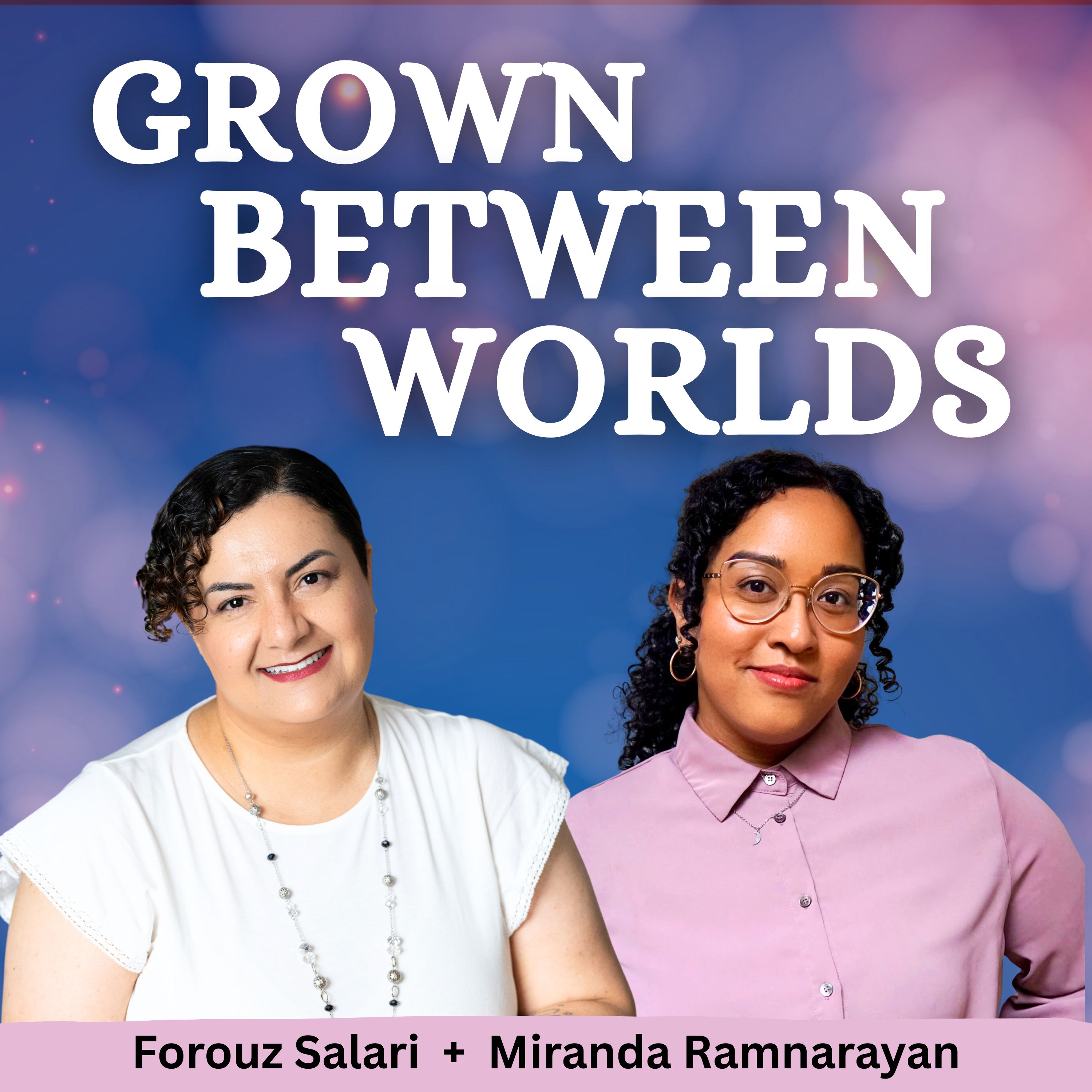 Grown Between Worlds
