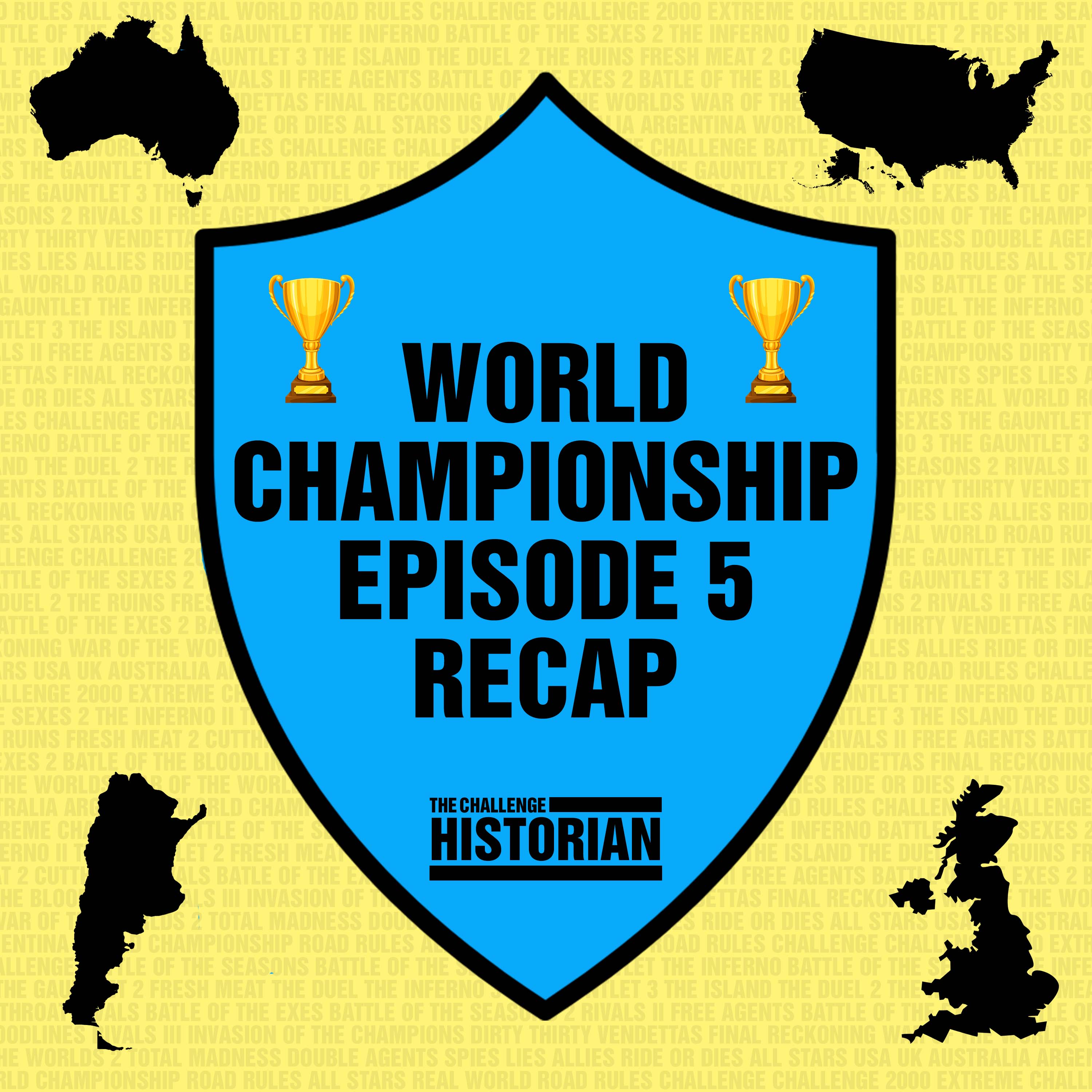 World Championship Episode 5 Recap