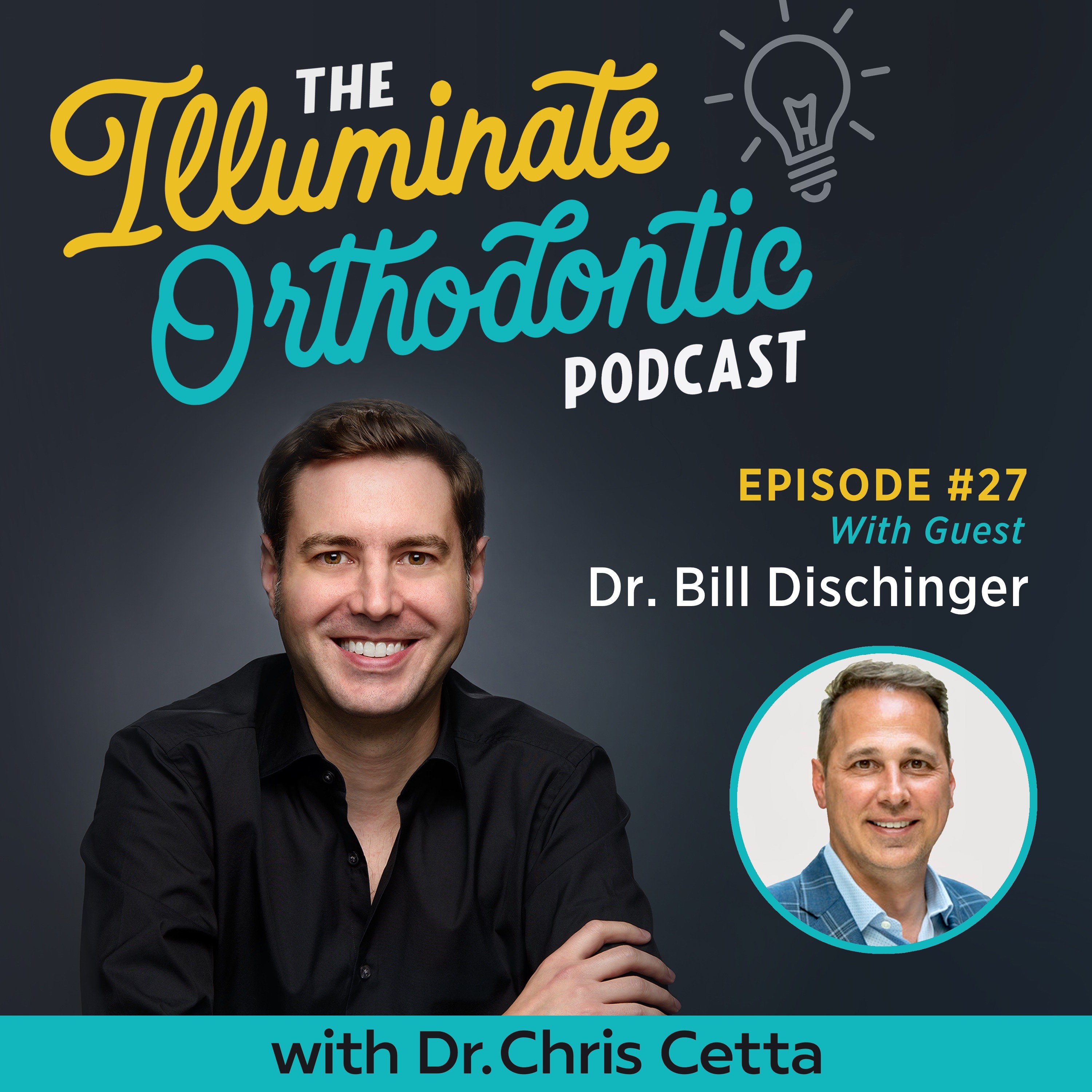 The Illuminate Orthodontic Podcast: Shining a Light on Orthodontist Innovators