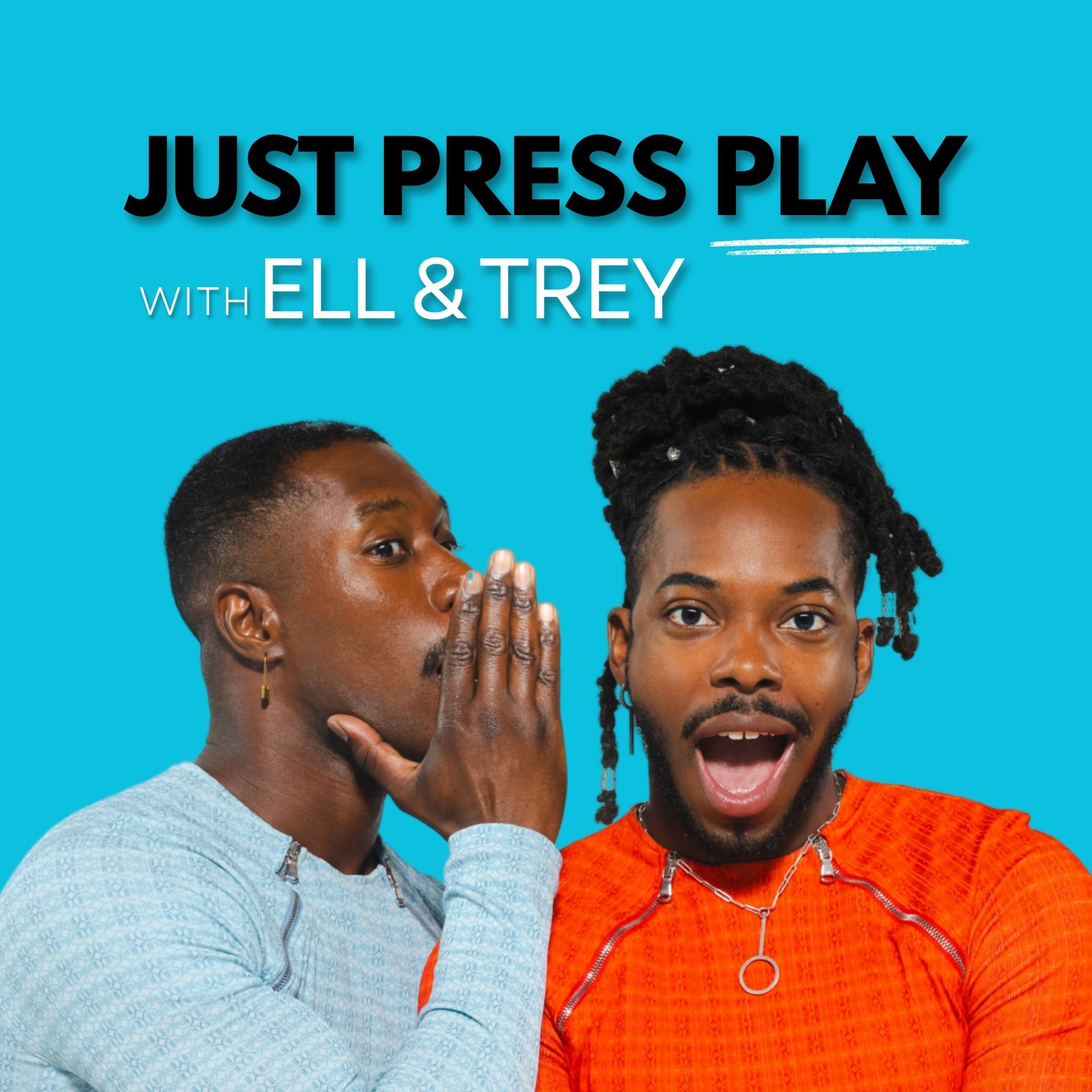 Show artwork for Just Press Play with Ell and Trey