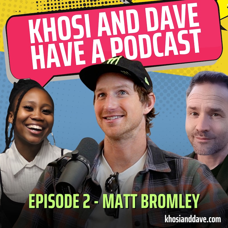 Artwork for podcast Khosi and Dave Have a Podcast