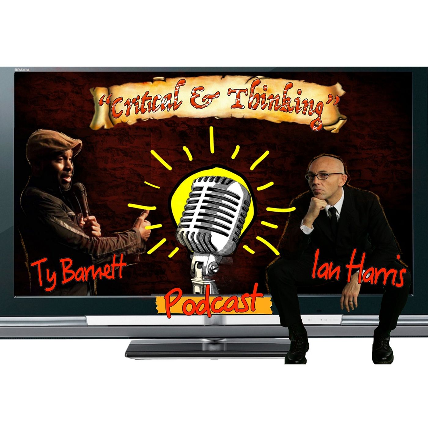 Artwork for podcast Critical AND Thinking with Ty Barnett and Ian Harris