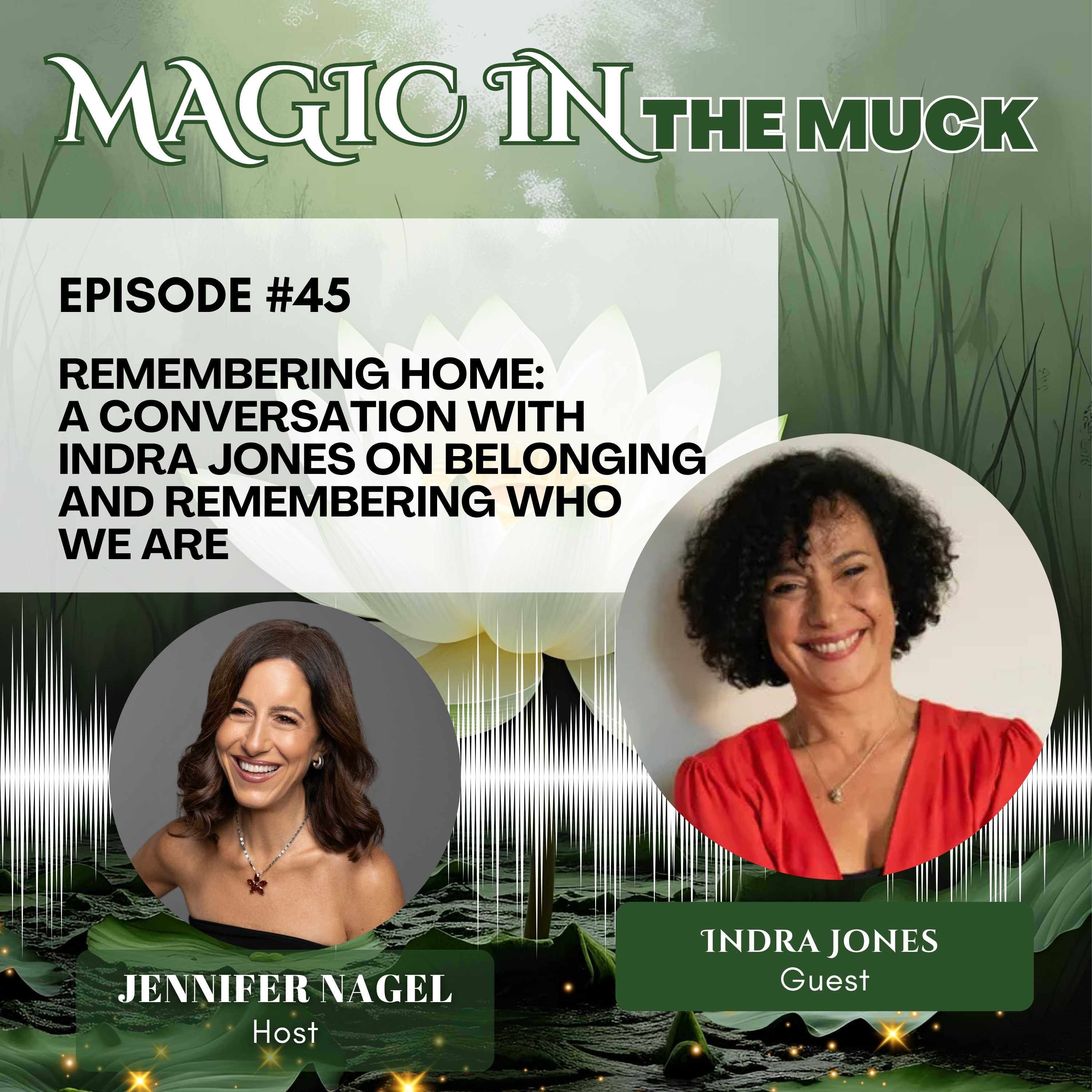 Remembering Home:  A Conversation with Indra Jones on Belonging and Remembering Who We Are episode artwork