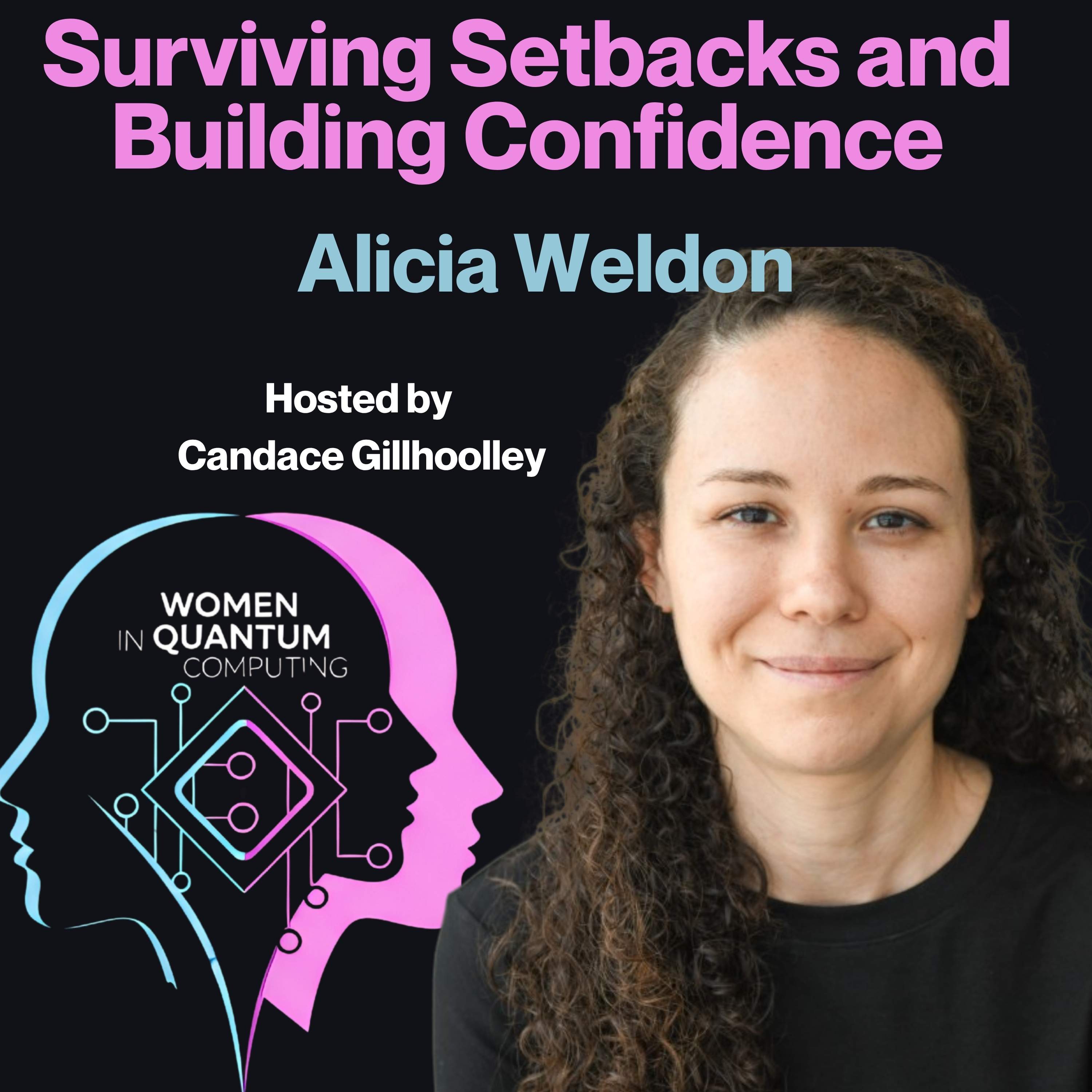 Surviving Setbacks and Building Confidence -Women Leading in Quantum episode artwork