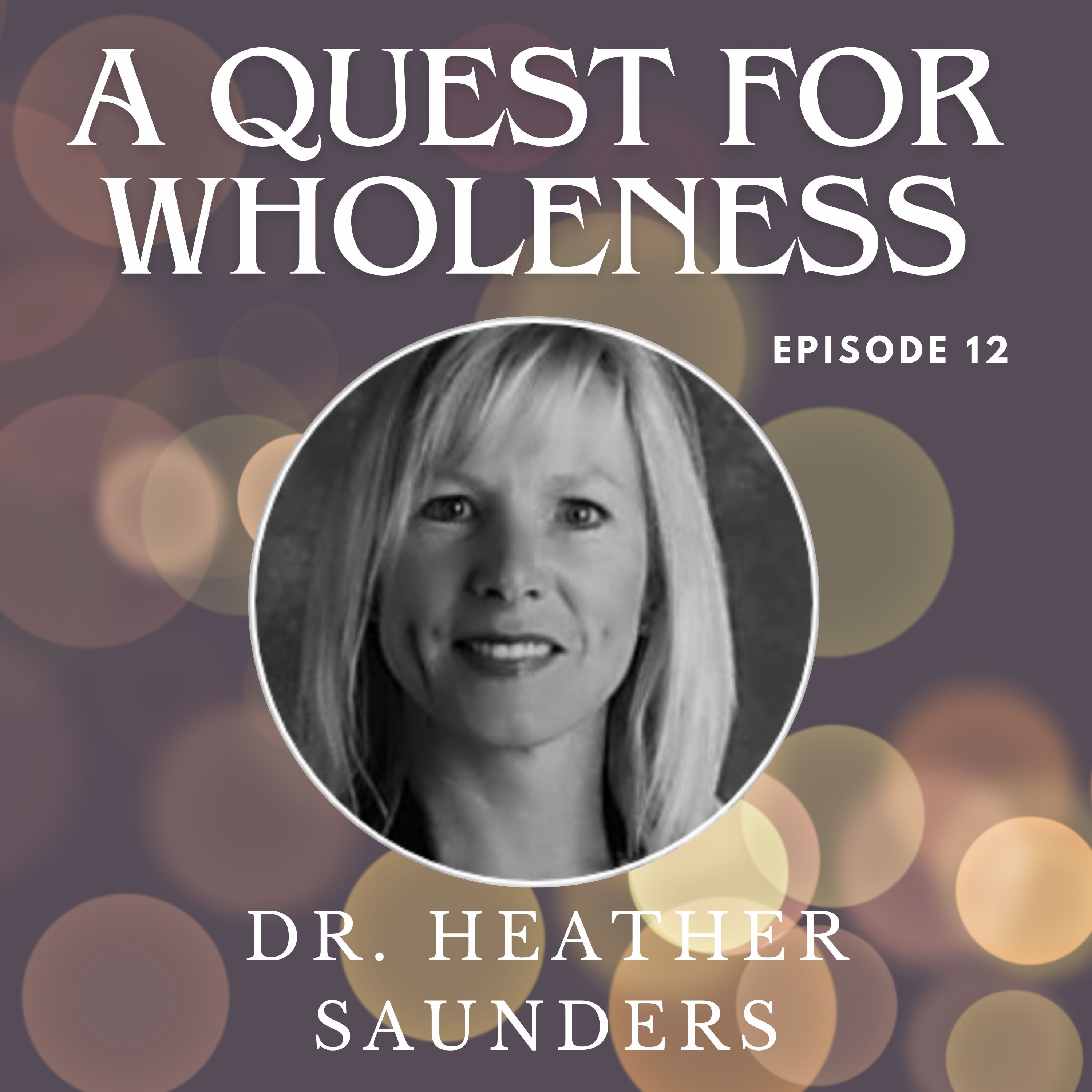 A Quest for Wholeness