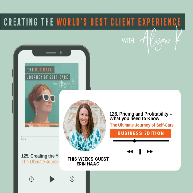 Artwork for podcast Creating the World's Best Client Experience