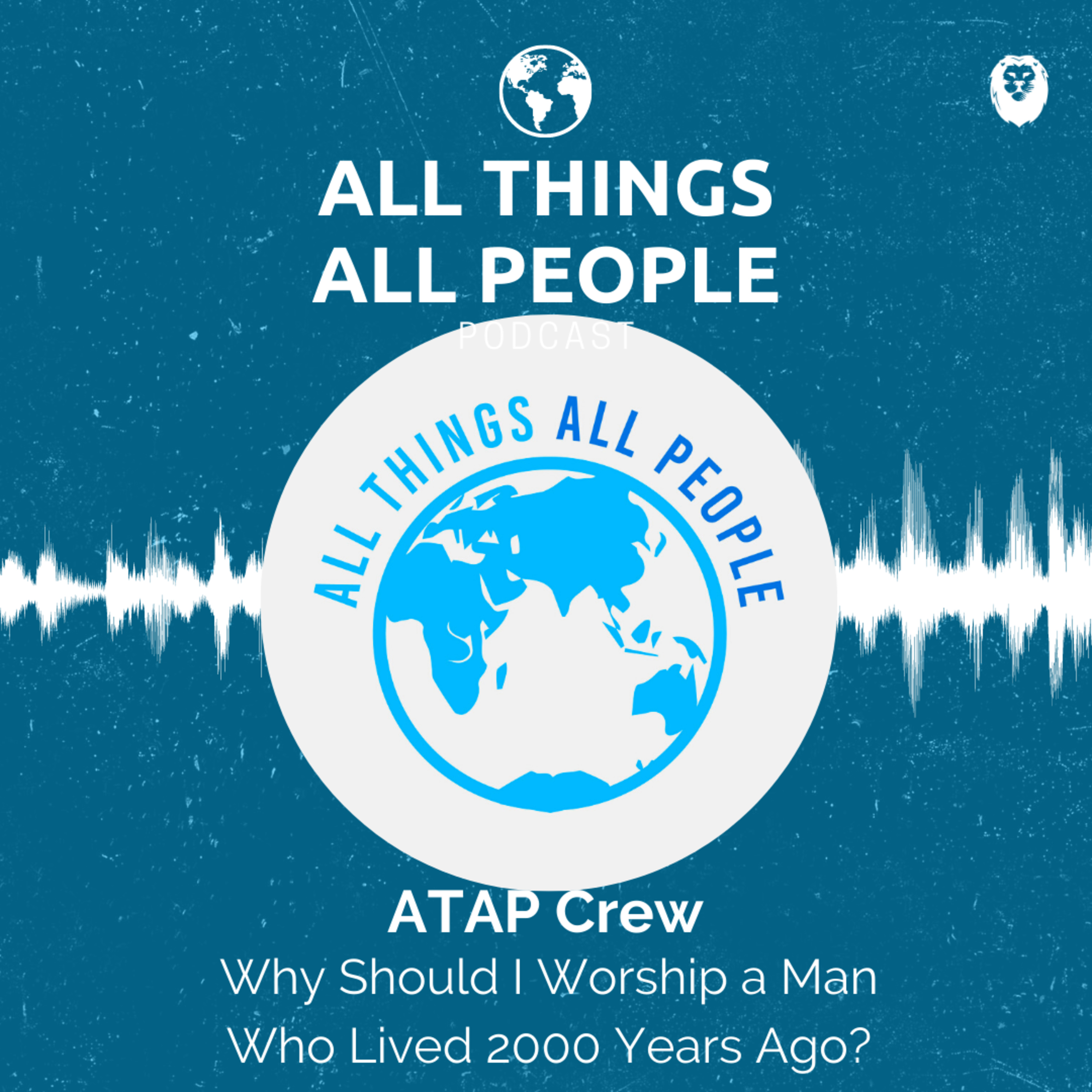"Why Should I Worship a Man Who Lived 2000 Years Ago?" episode artwork