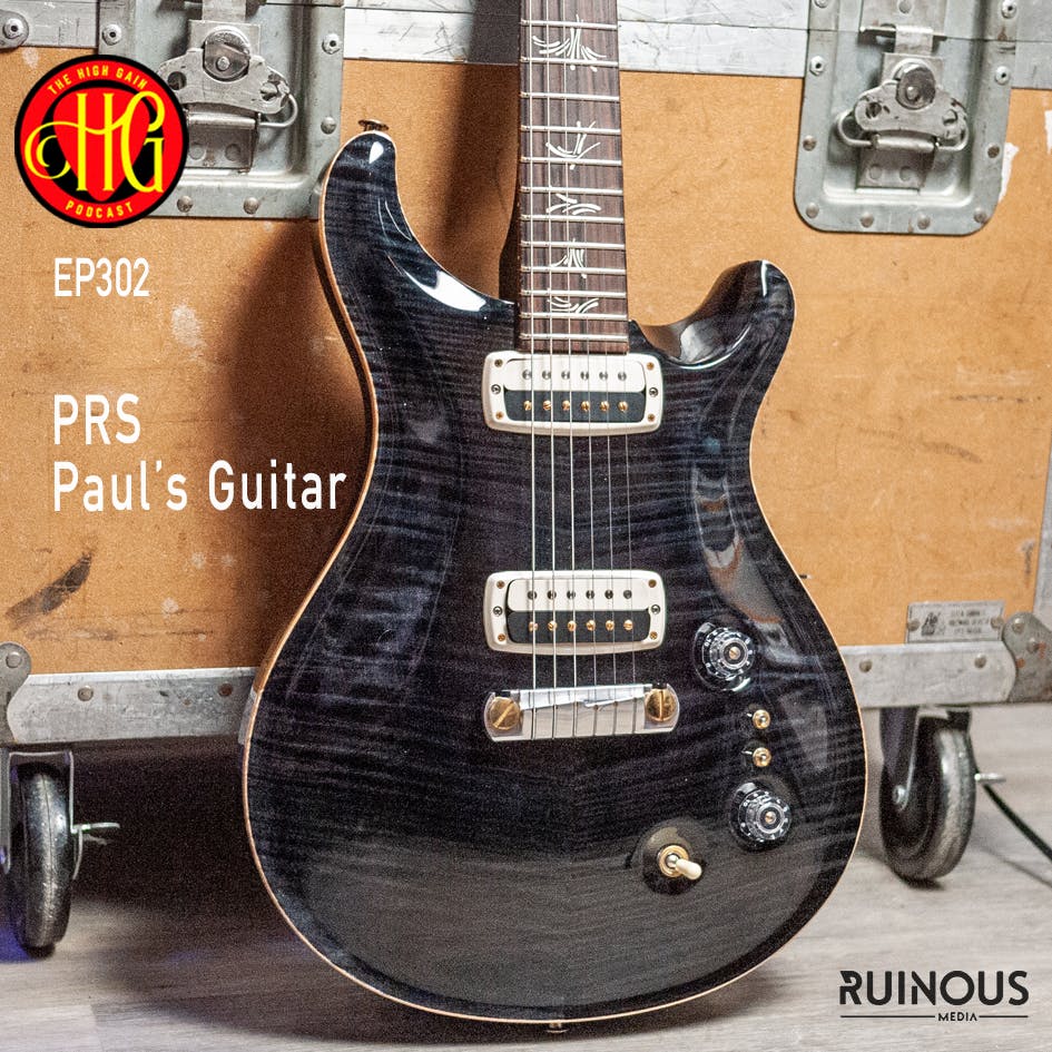 Episode 302 - PRS Paul's Guitar