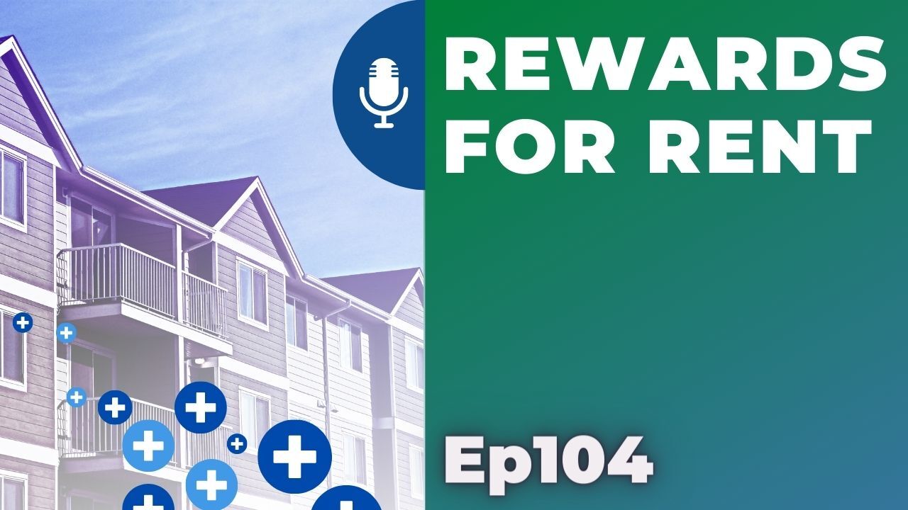 Rewards for Rent | Ep104 | 6-26-21