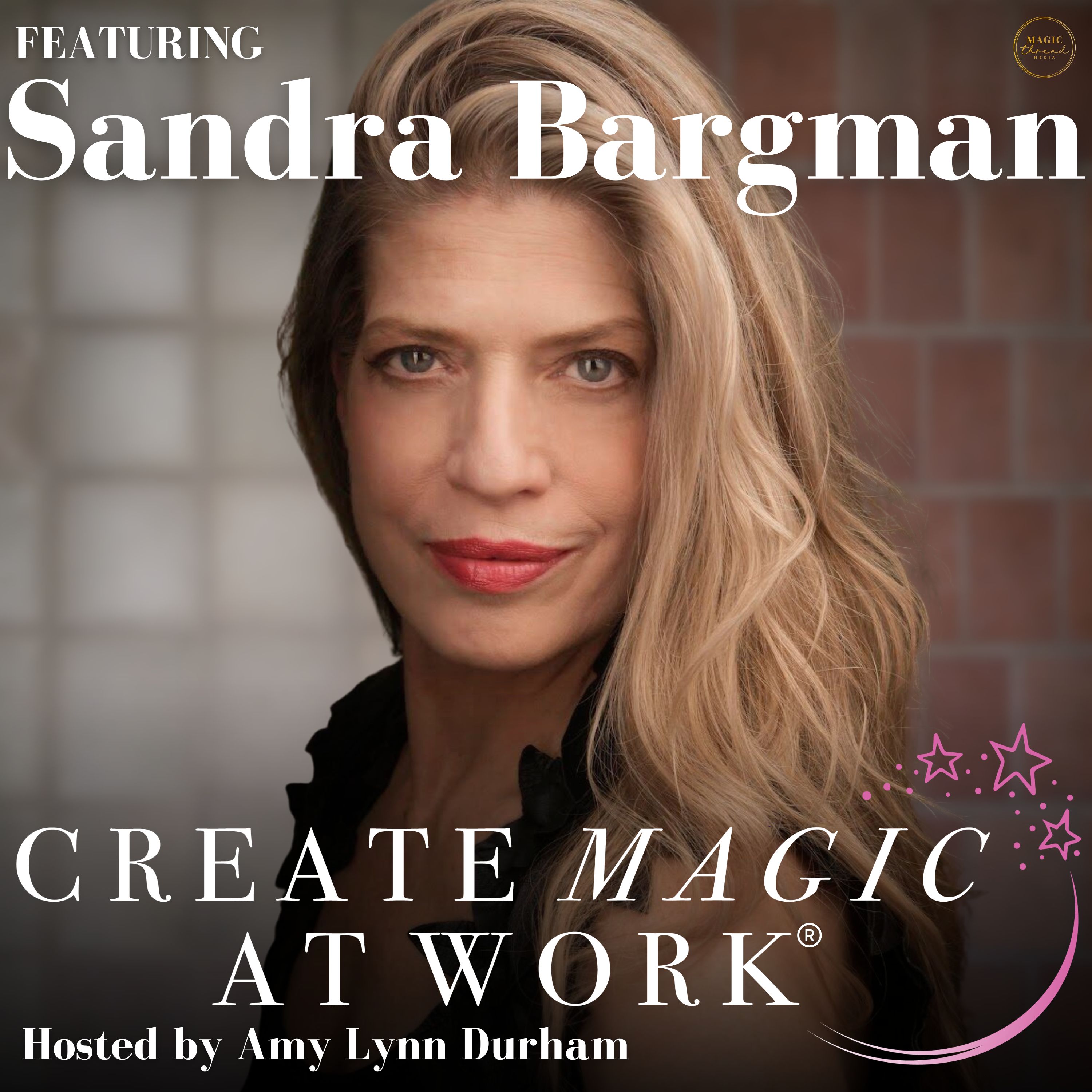 The Creation of Magic Thread Media and the Rise of Conscious Leadership