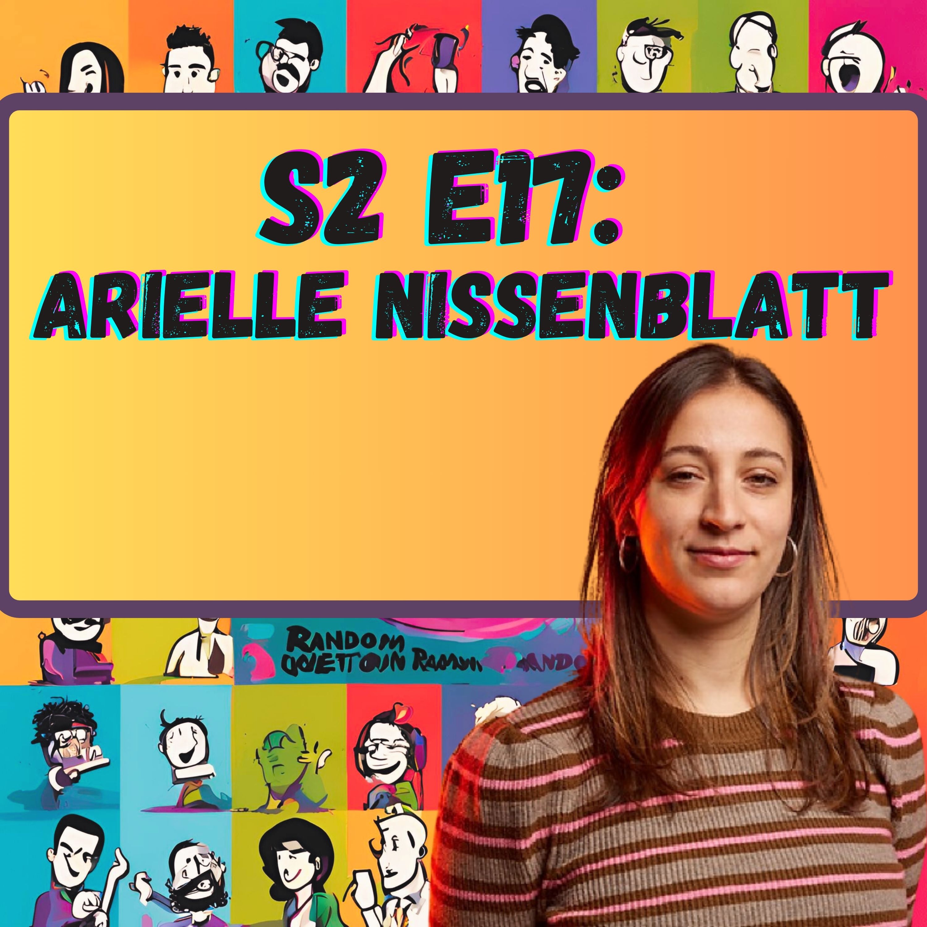 Arielle Nissenblatt: The Historical Figure I'd Wedgie