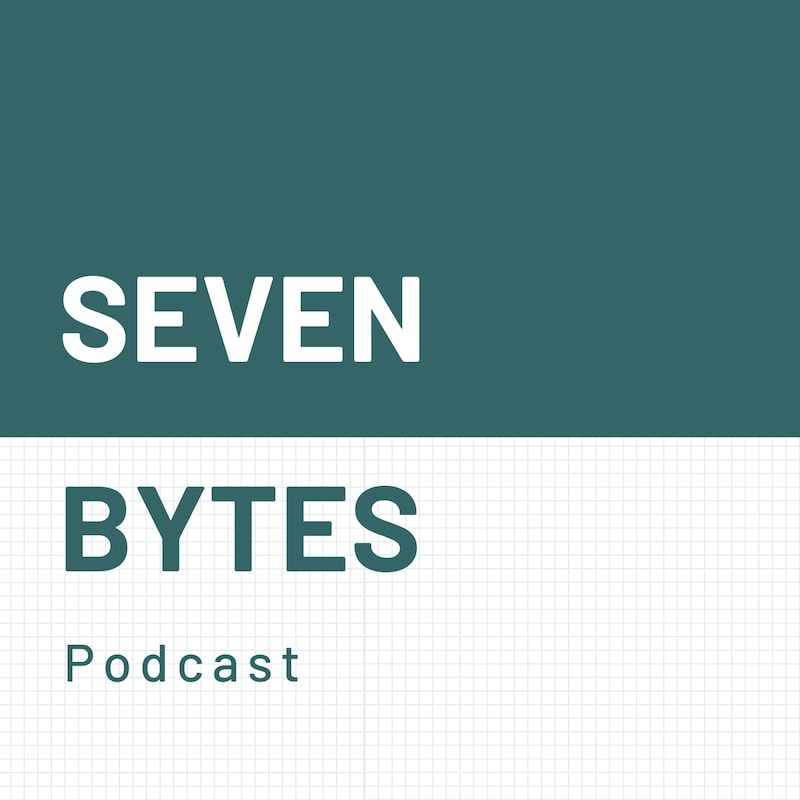 Artwork for podcast SEVEN Bytes