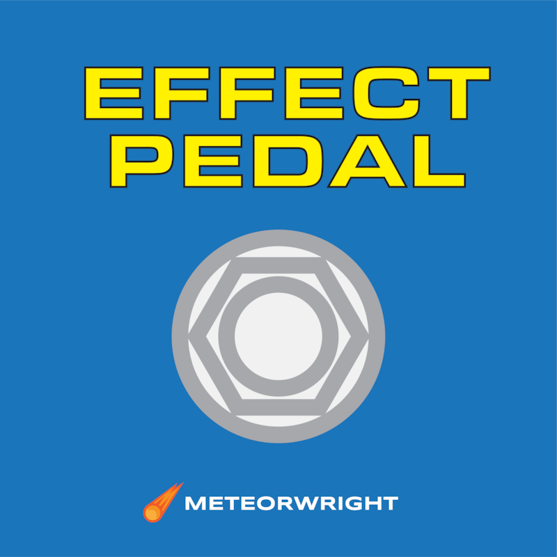 Artwork for podcast Effect Pedal