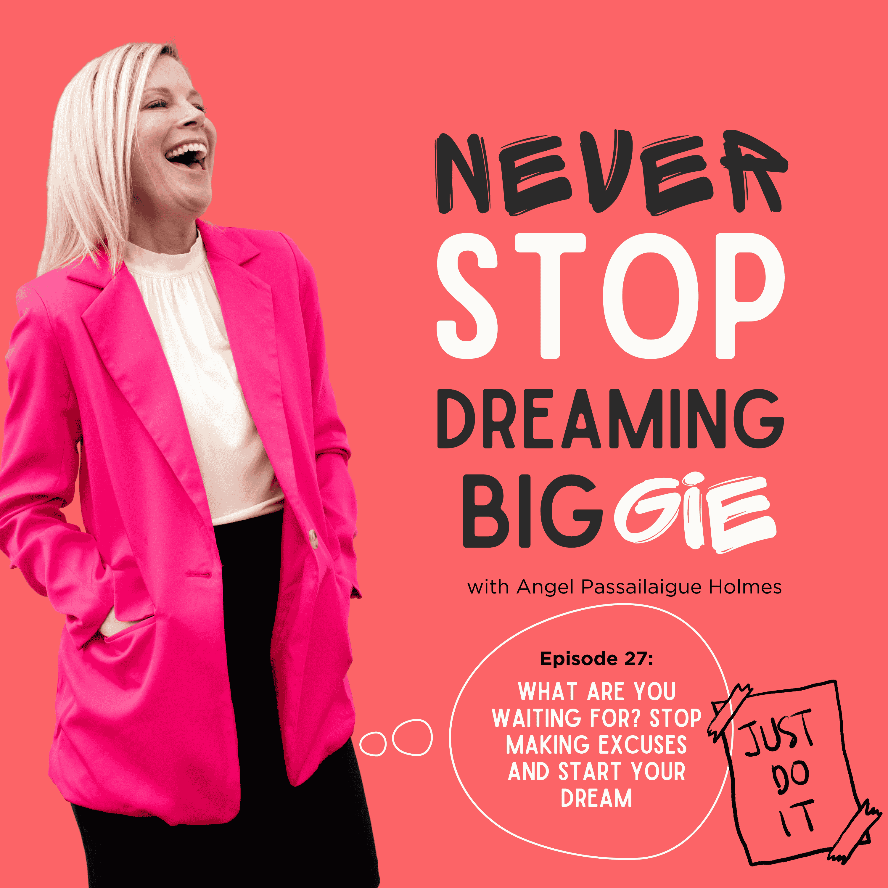 What Are You Waiting For? Stop Making Excuses and Start Your Dream episode artwork