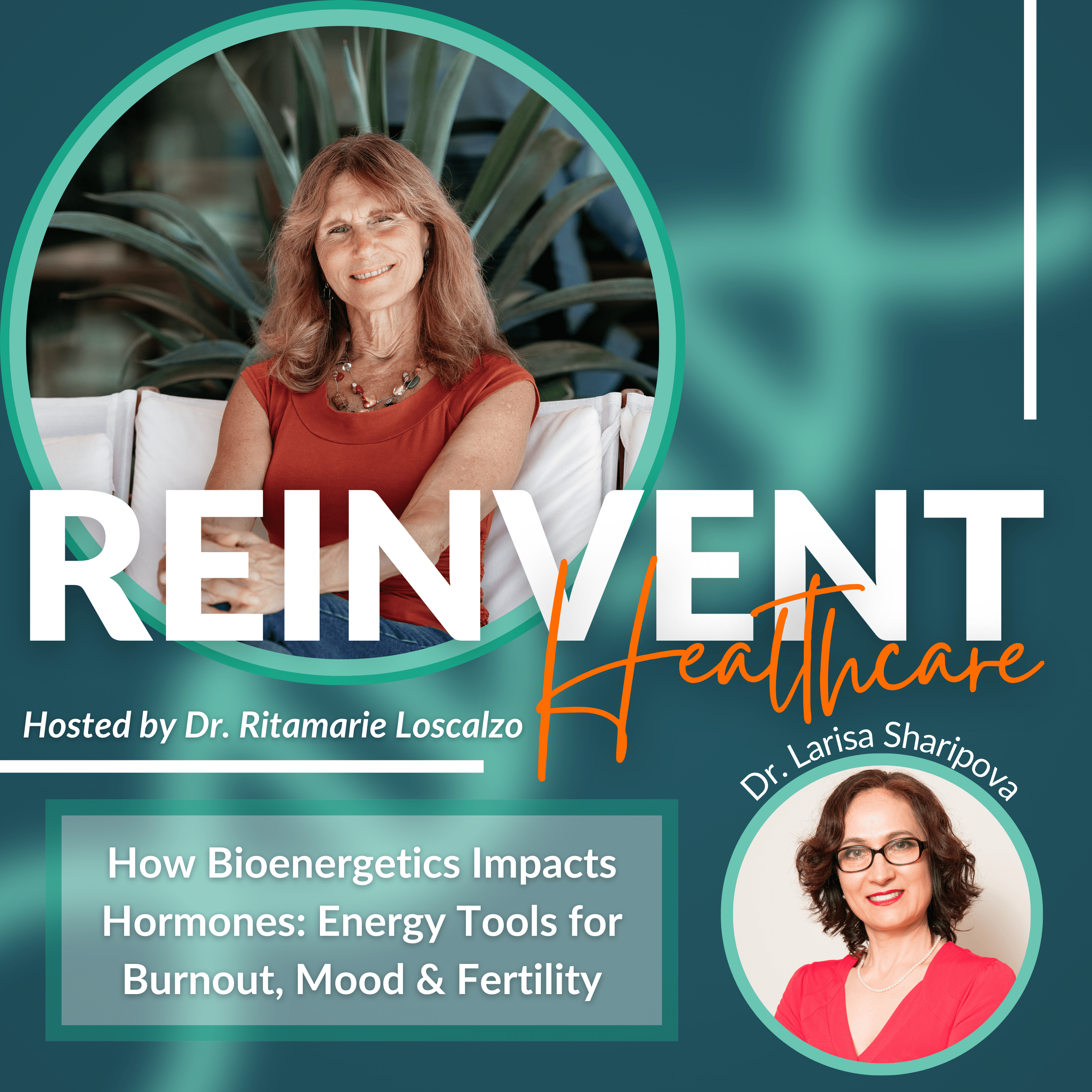 How Bioenergetics Impacts Hormones: Energy Tools for Burnout, Mood & Fertility