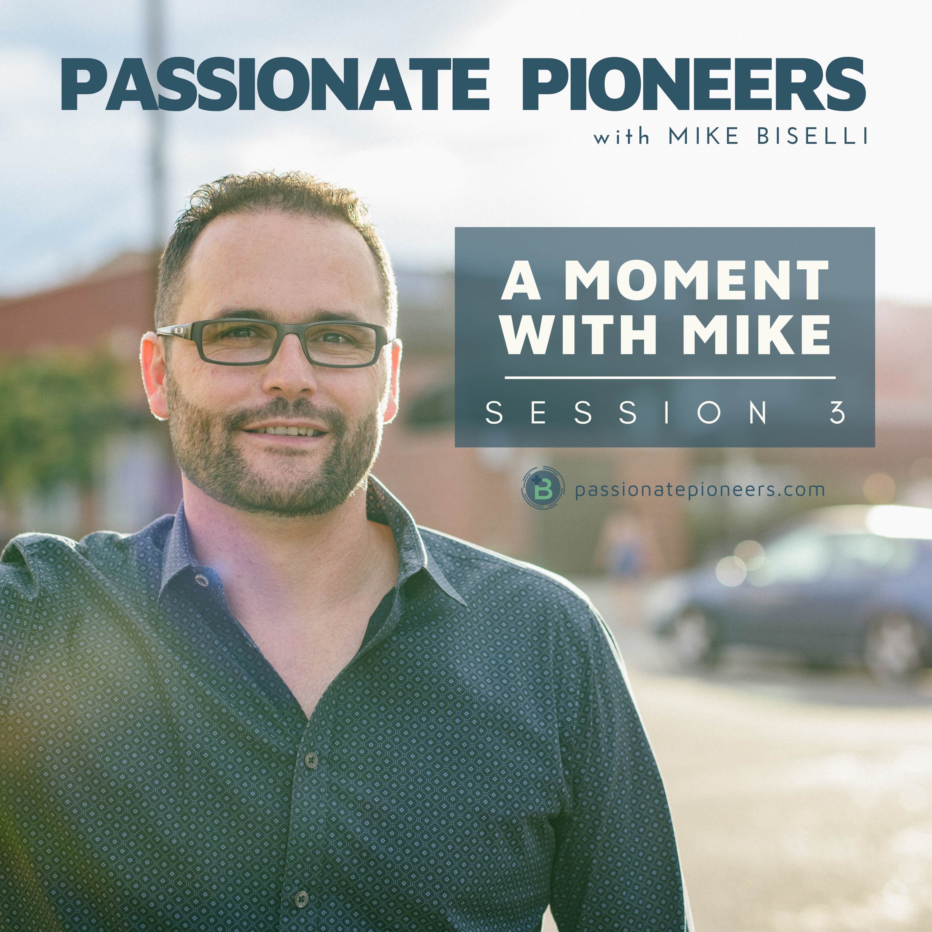 A Moment with Mike | Session 3